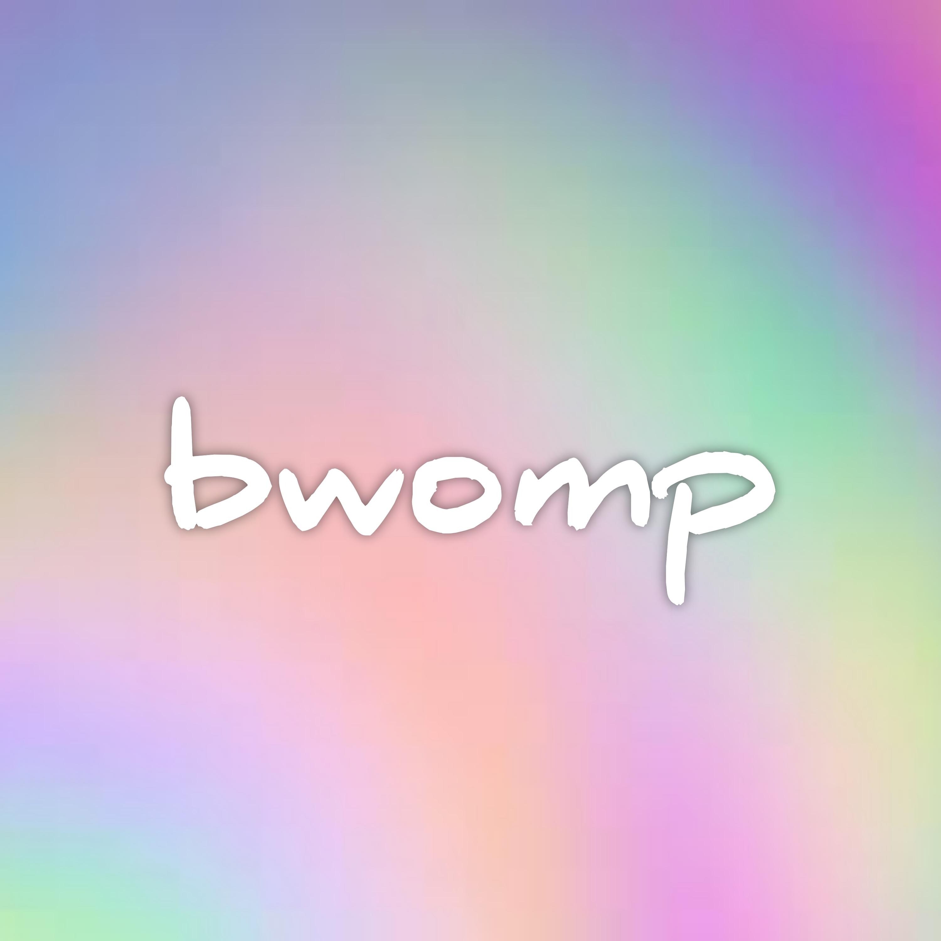 Постер альбома Bwomp