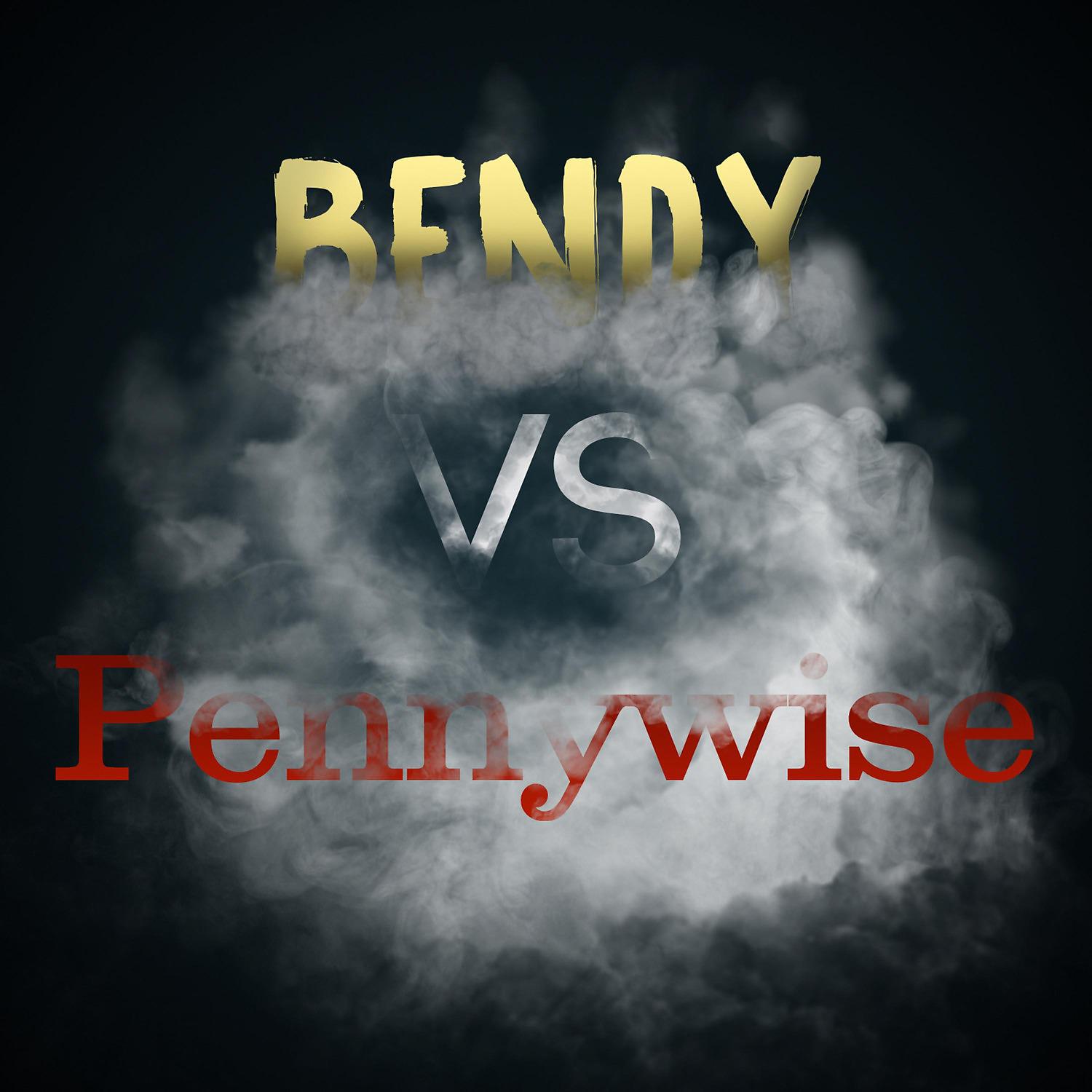 Постер альбома Bendy Vs. Pennywise