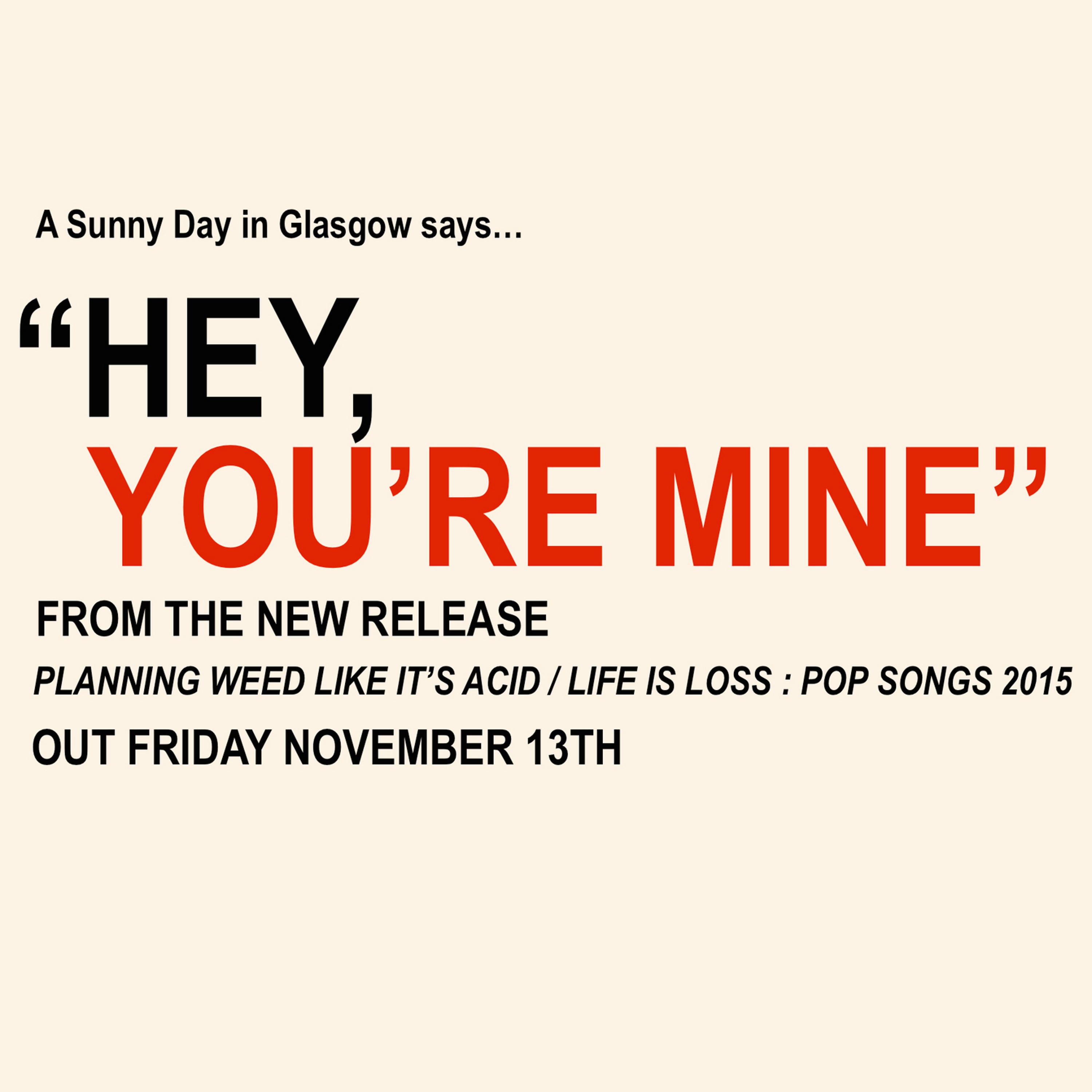 Постер альбома Hey, You're Mine
