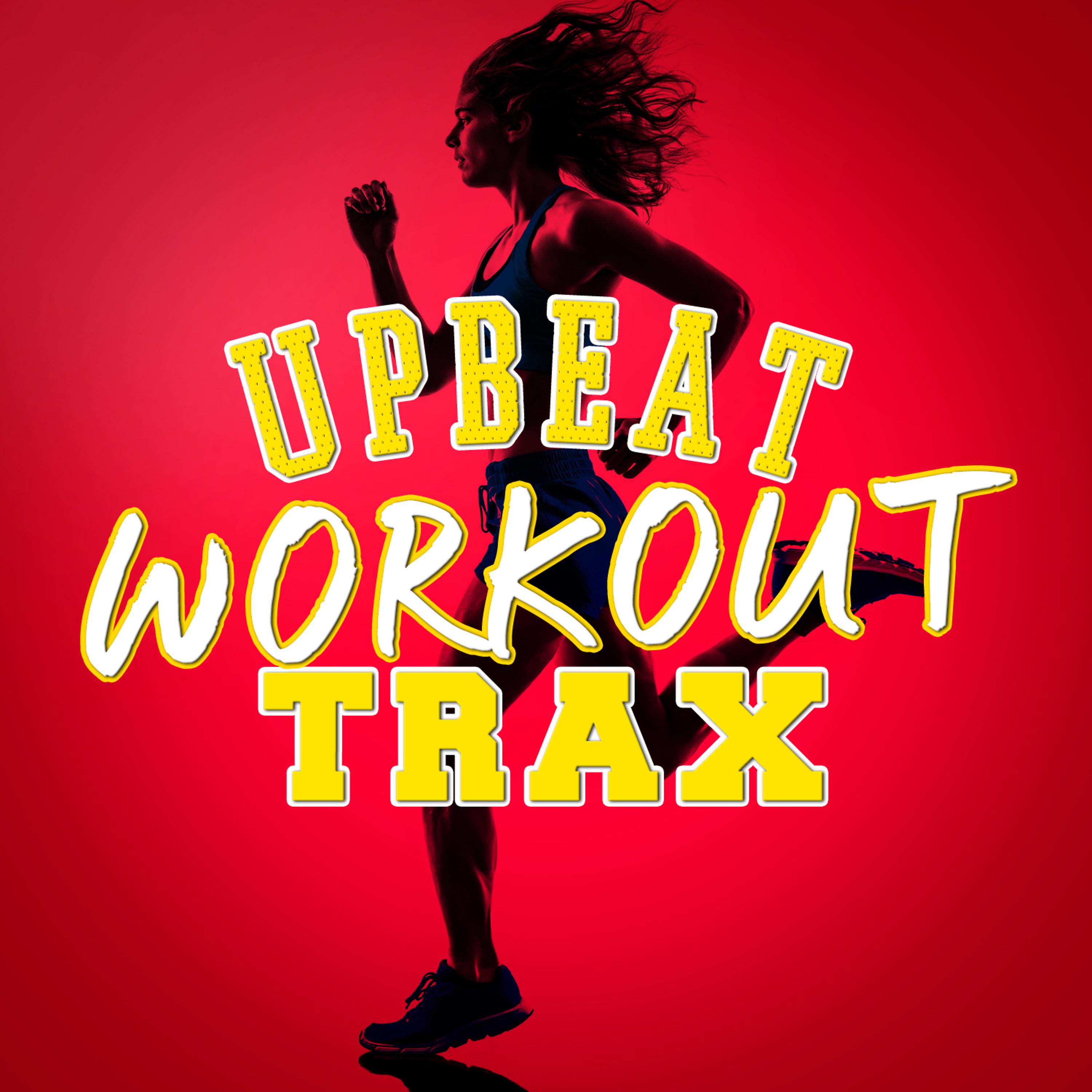 Постер альбома Upbeat Workout Trax