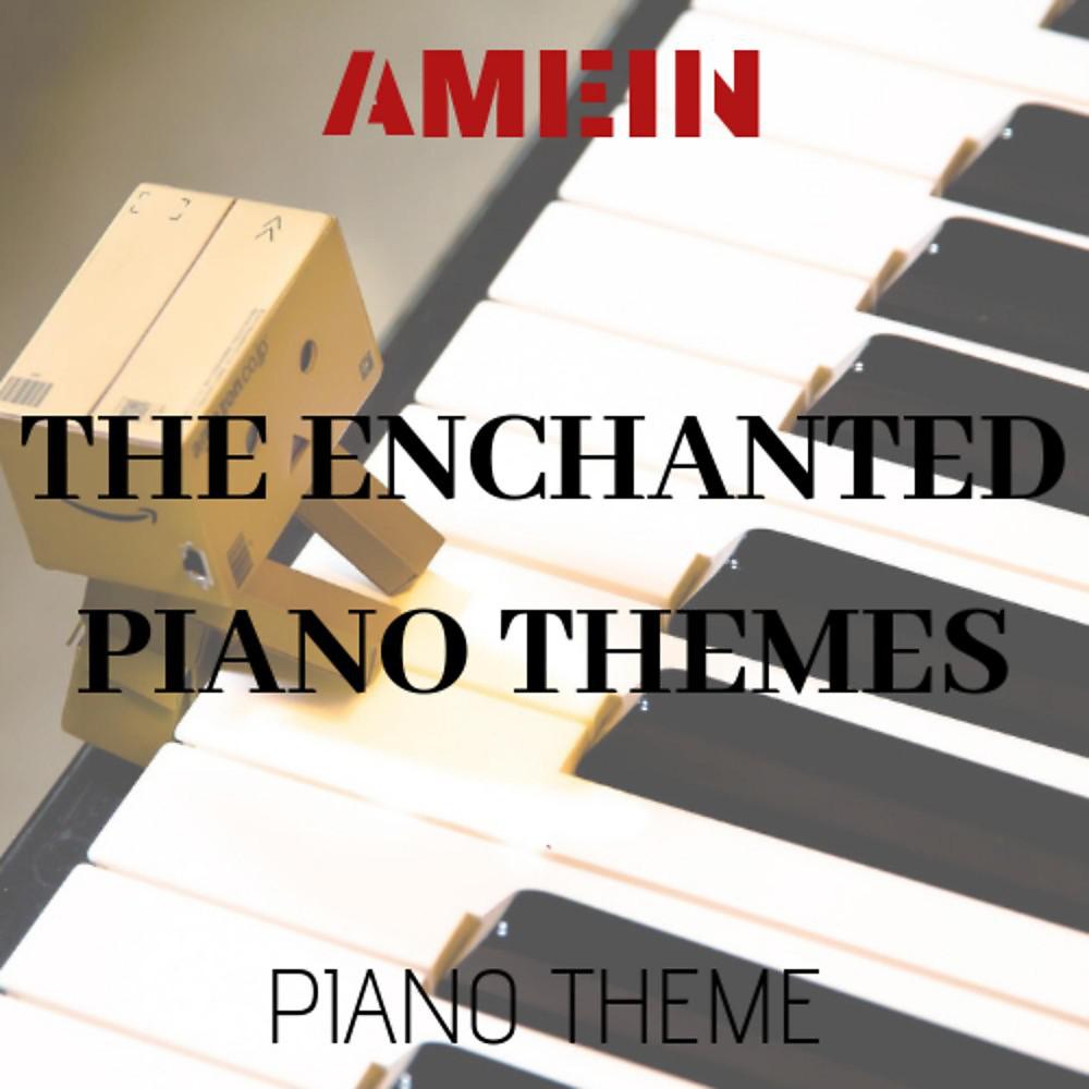 Постер альбома The Enchanted Piano Themes (Piano Themes)