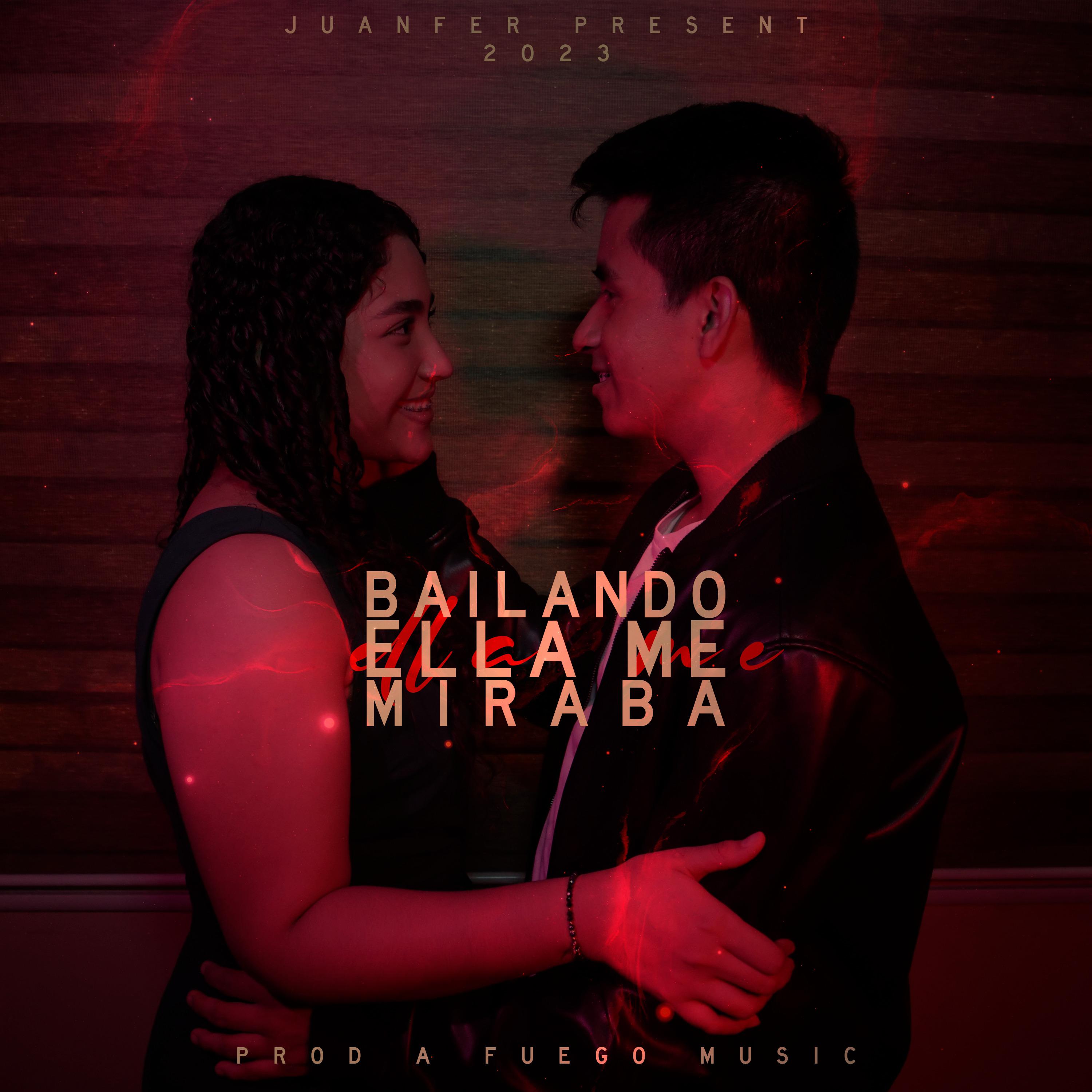 Постер альбома Bailando Ella Me Miraba