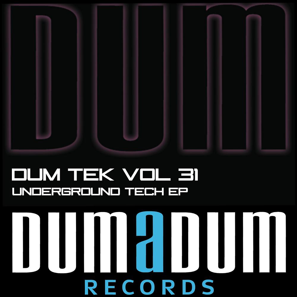 Постер альбома Dum Tek, Vol. 31