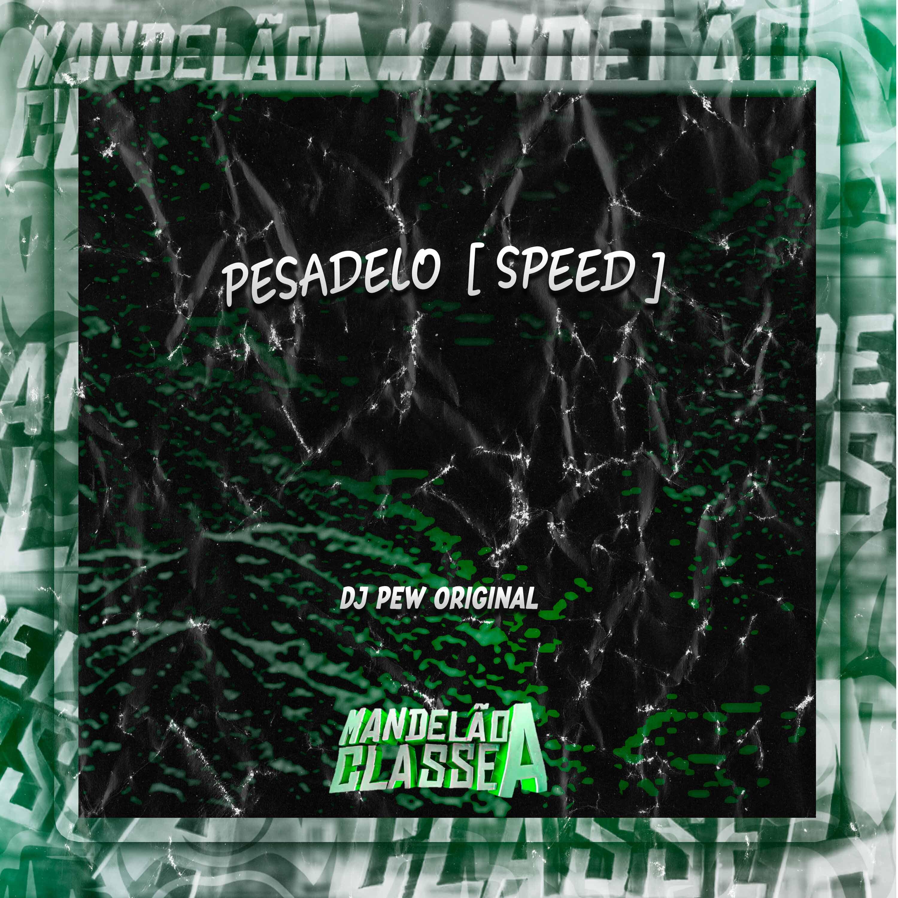 Постер альбома Pesadelo (Speed)