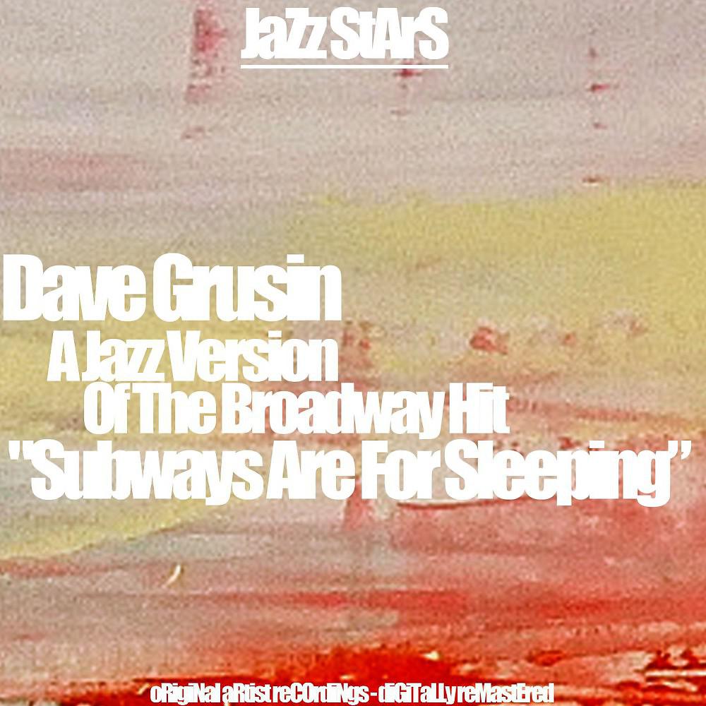 Постер альбома A Jazz Version of the Broadway Hit "Subways Are for Sleeping" (Original Album)