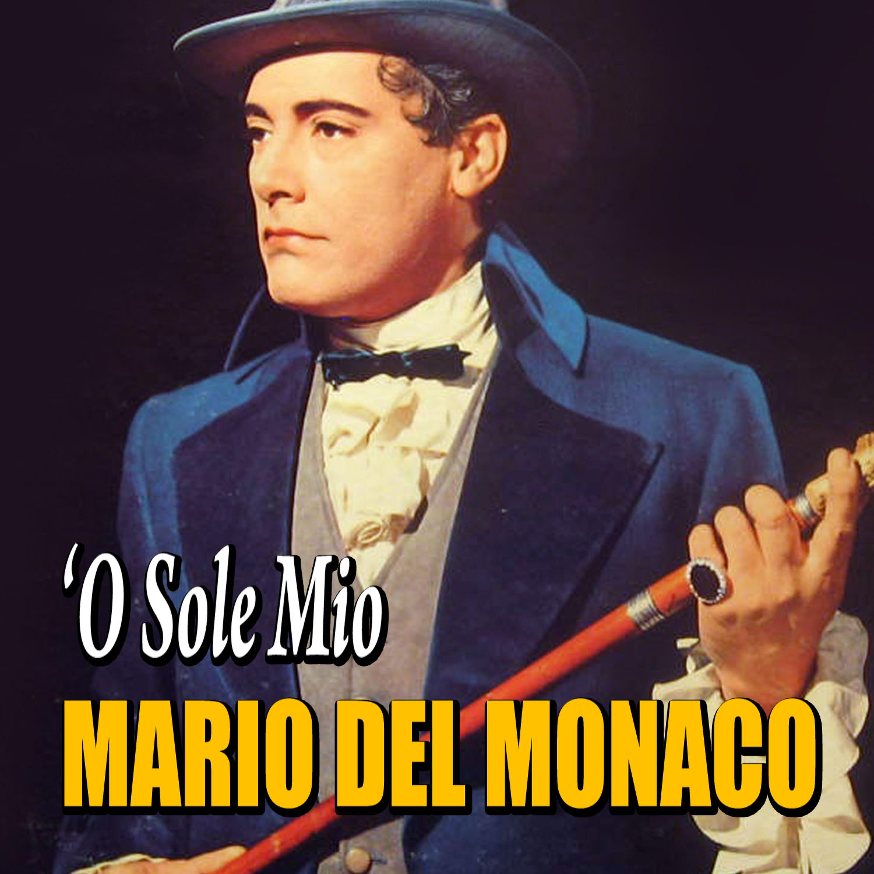 Постер альбома Mario Del Monaco - 'O sole mio