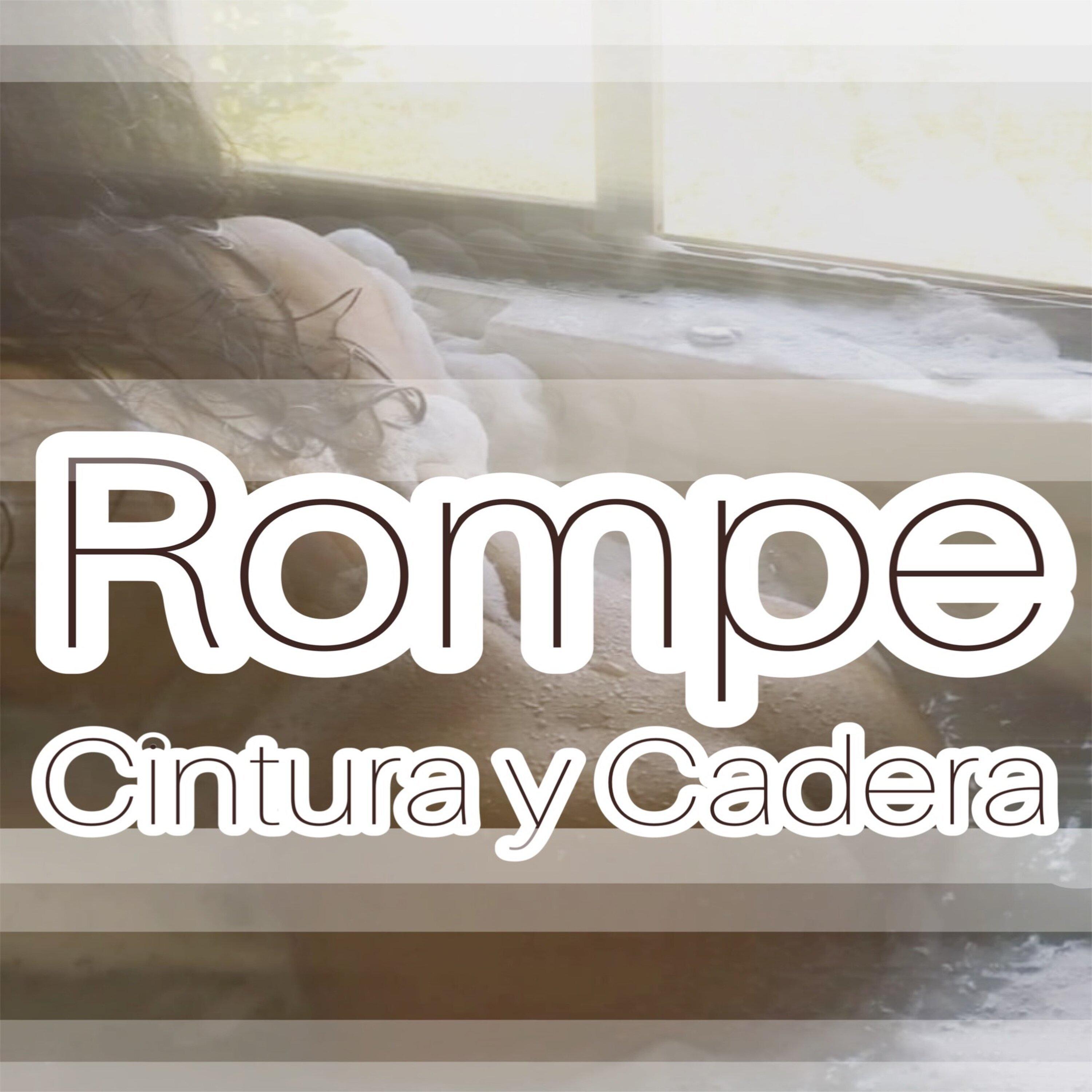 Постер альбома Rompe Cintura y Cadera (Original Mix)