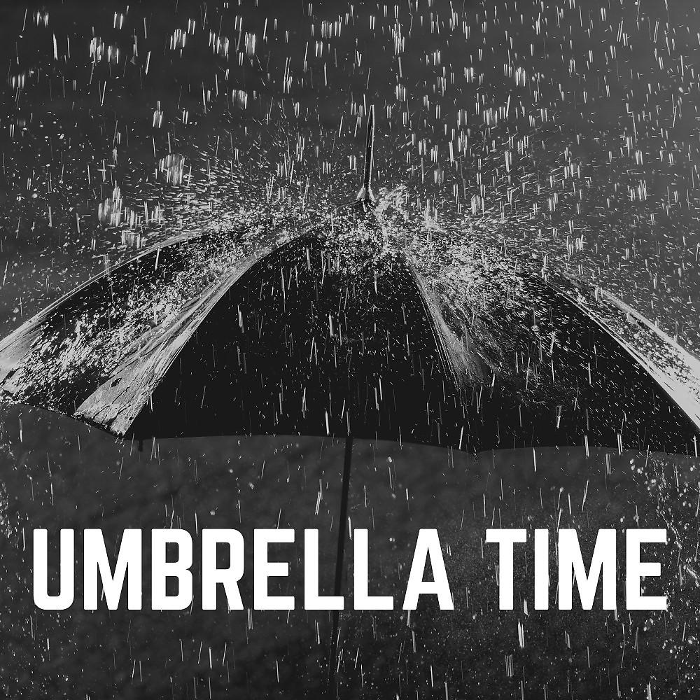 Постер альбома Umbrella Time