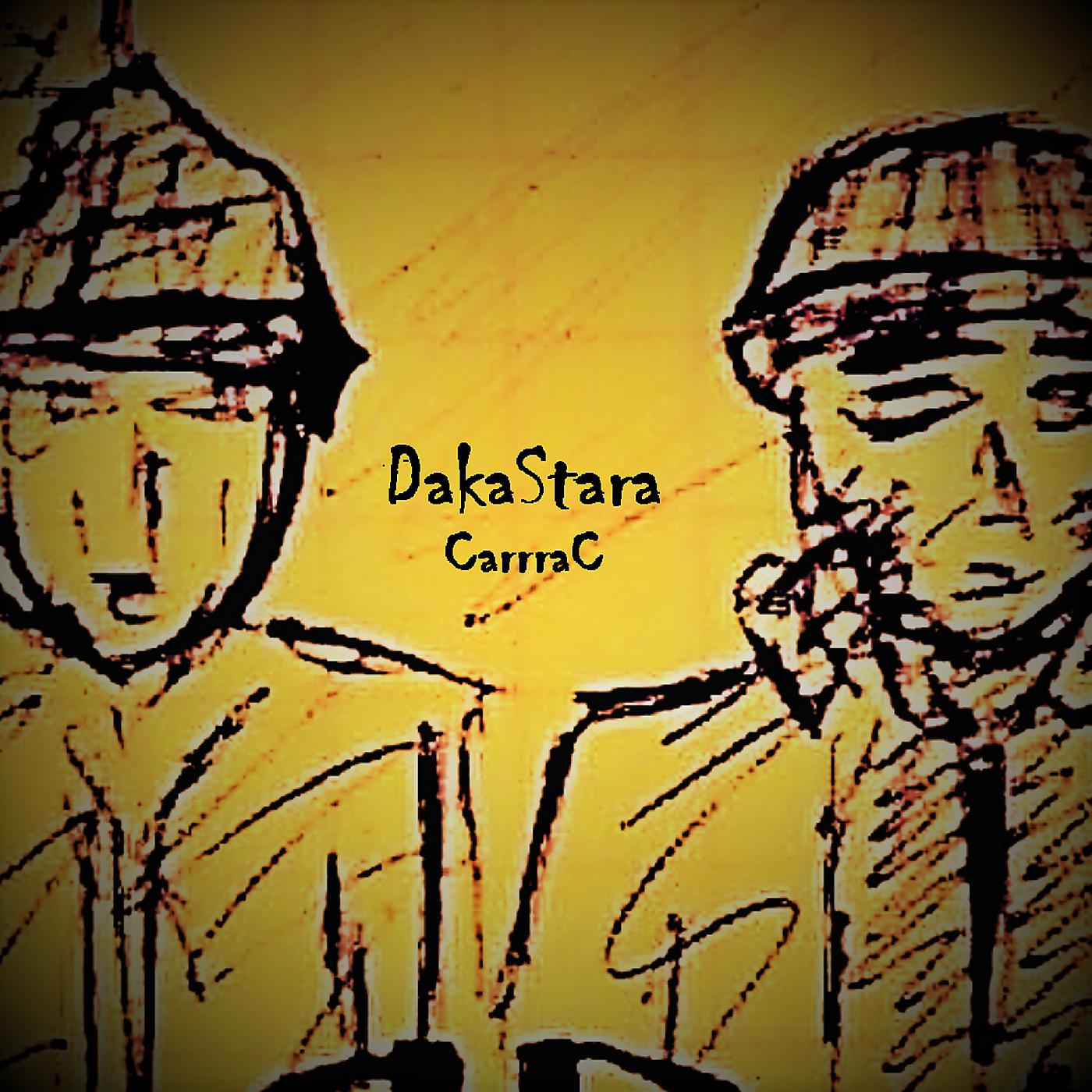 Постер альбома DakaStara - CarrraC