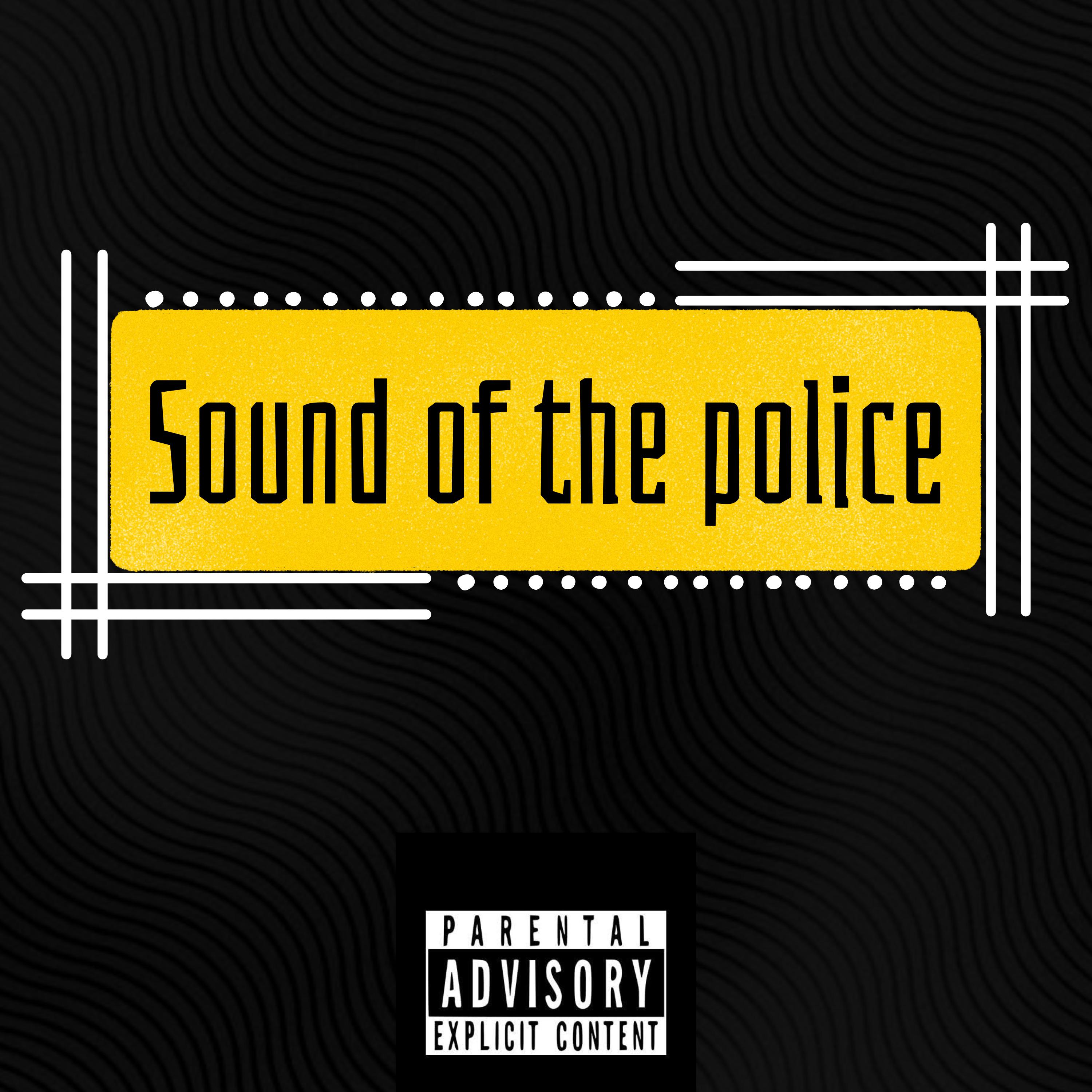 Постер альбома Sound of the Police