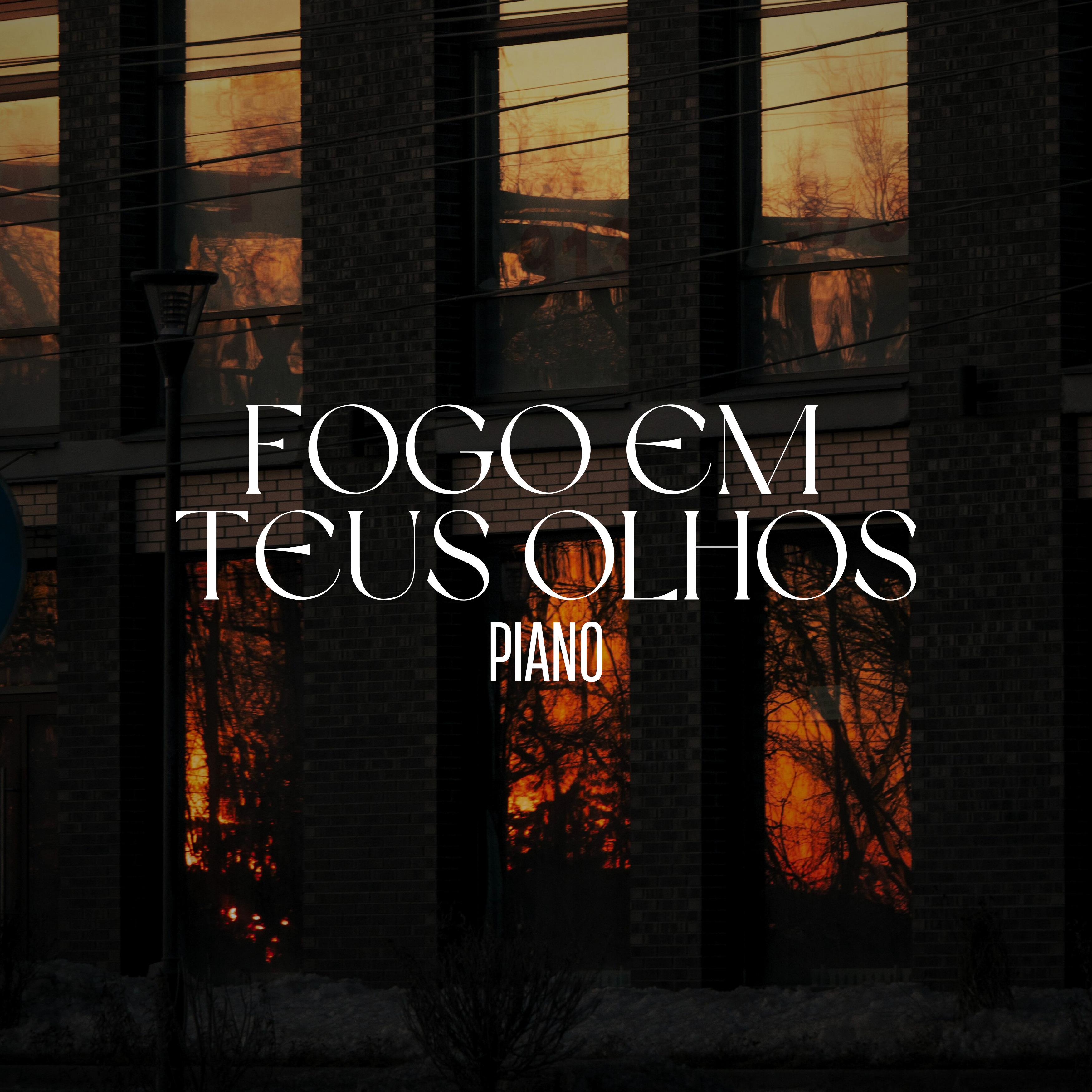 Постер альбома Fogo em Teus Olhos - Piano