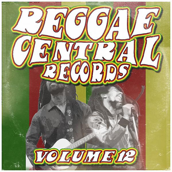 Постер альбома Reggae Central Records, Vol. 12