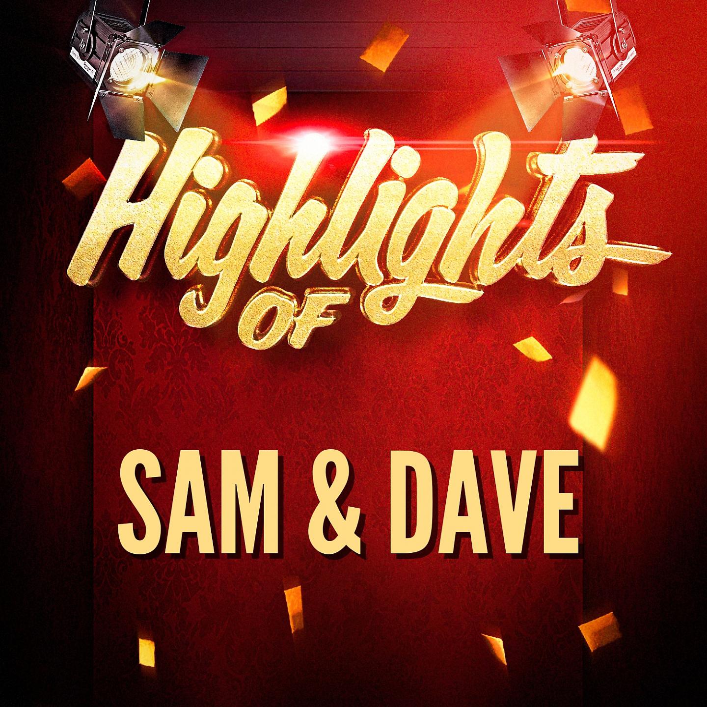 Постер альбома Highlights of Sam & Dave