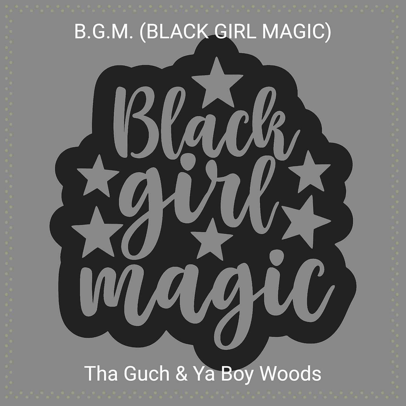 Постер альбома B.G.M. (Black Girl Magic)