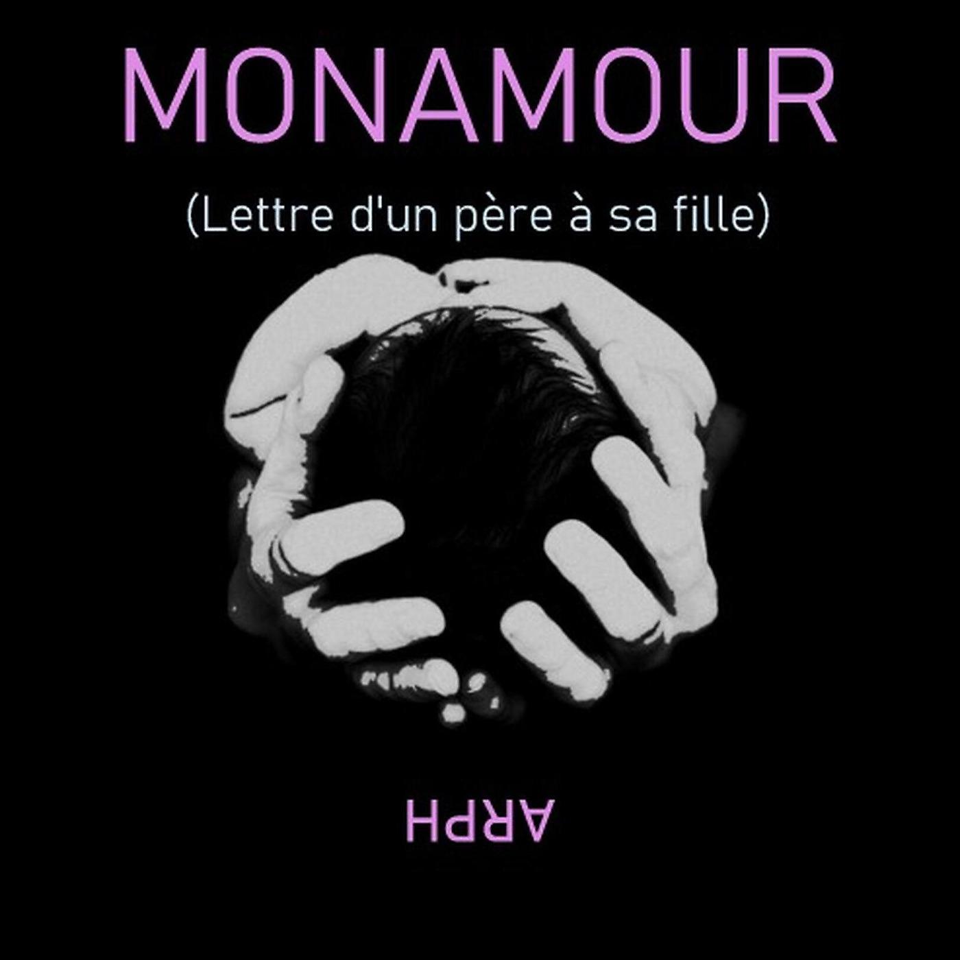 Постер альбома Monamour (Lettre d'un père à sa fille)