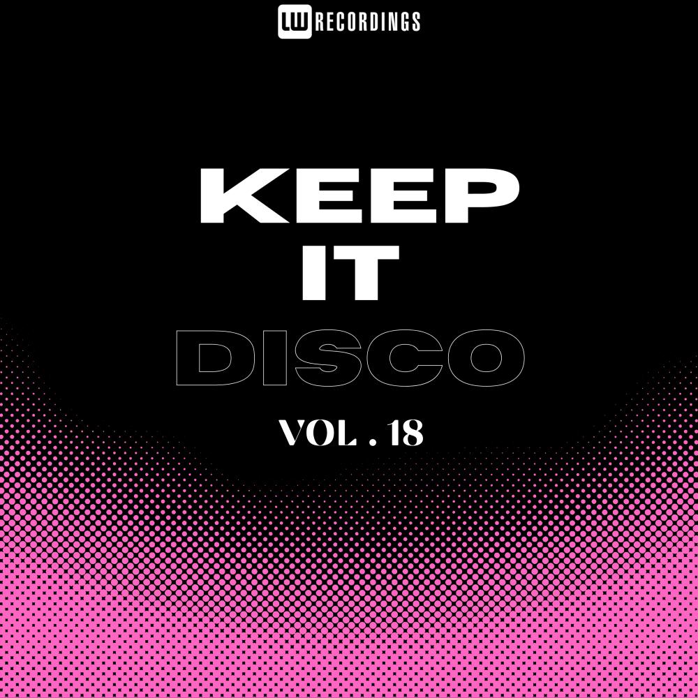 Постер альбома Keep It Disco, Vol. 18