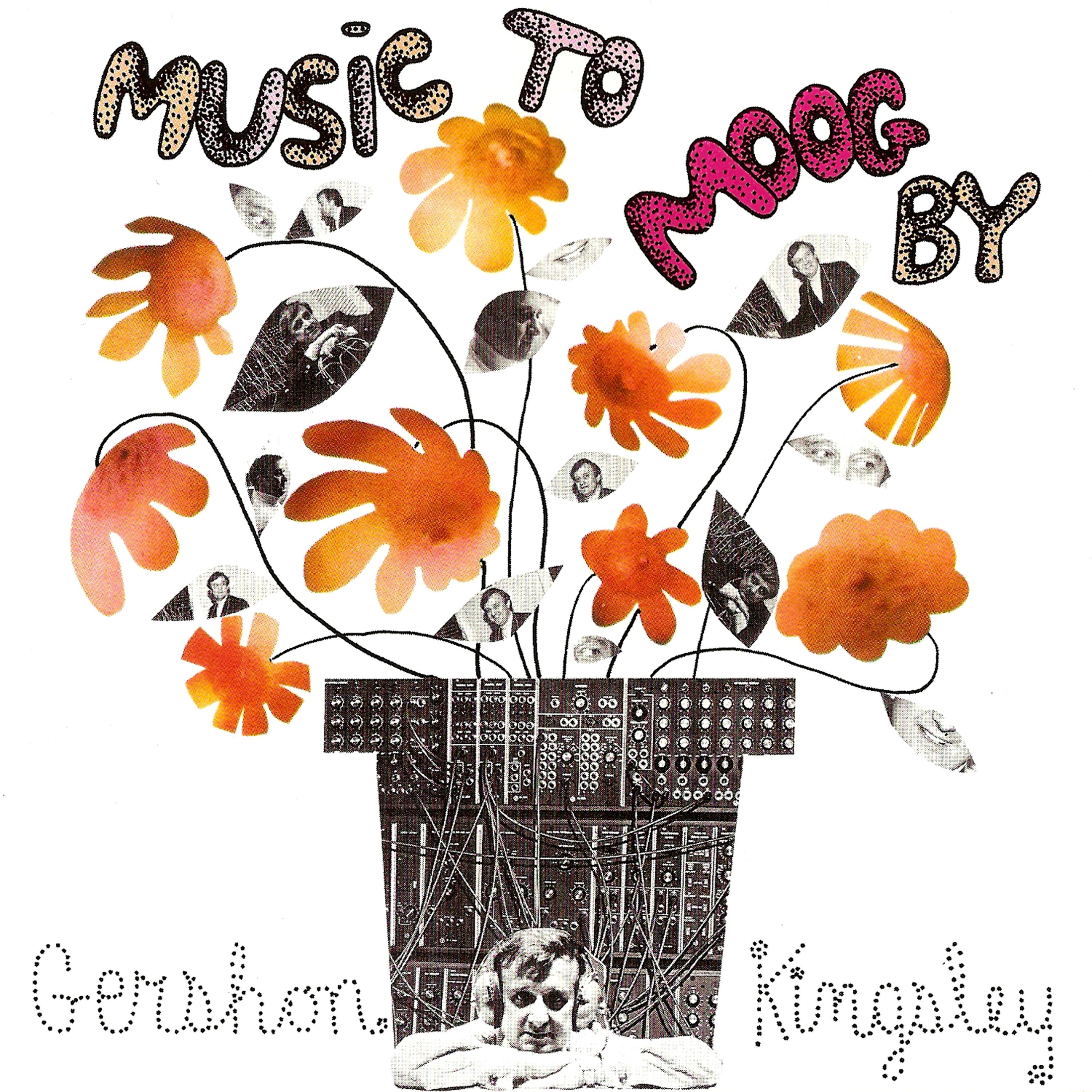 Постер альбома Music To Moog By Gershon Kingsley