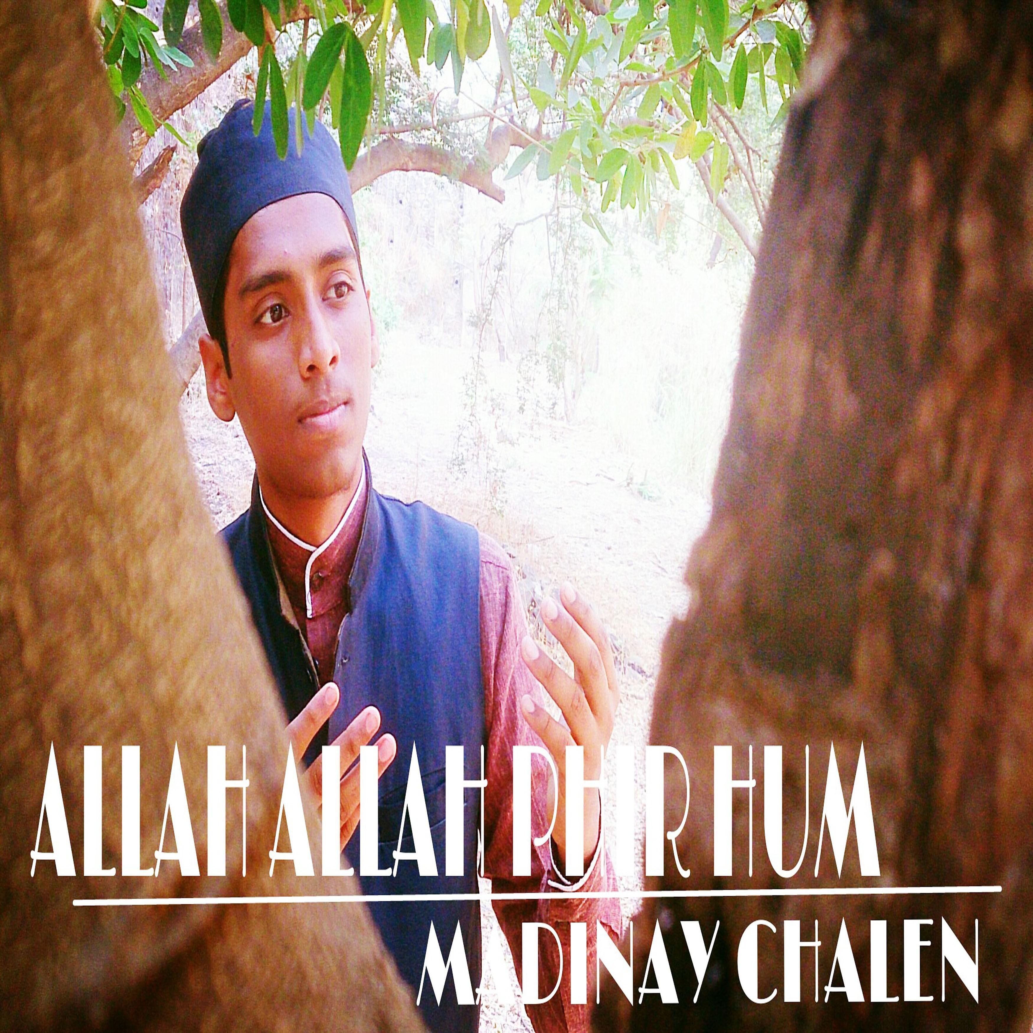 Постер альбома Allah Allah Phir Hum Madine Chale