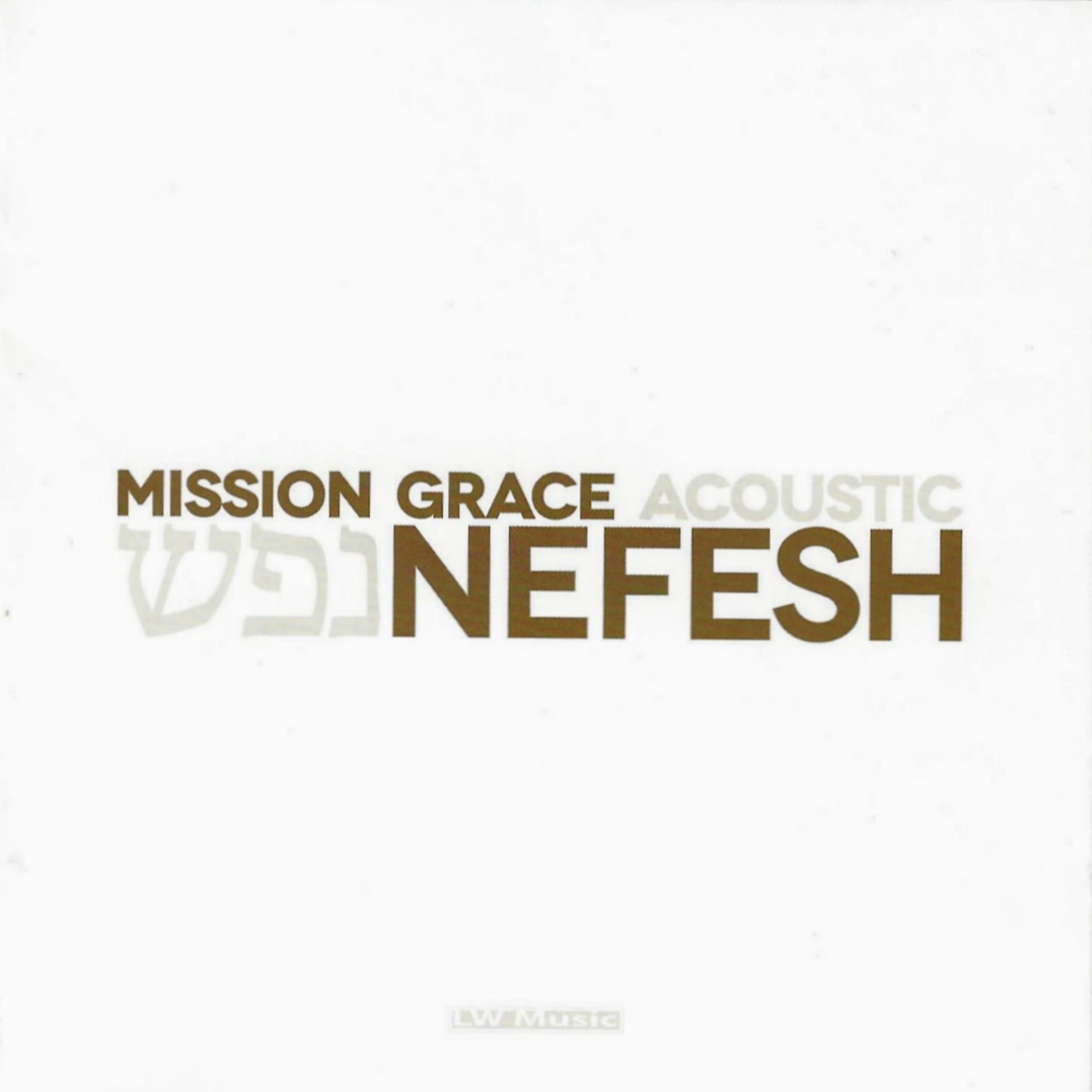 Постер альбома Nefesh: Mission Grace Acoustic