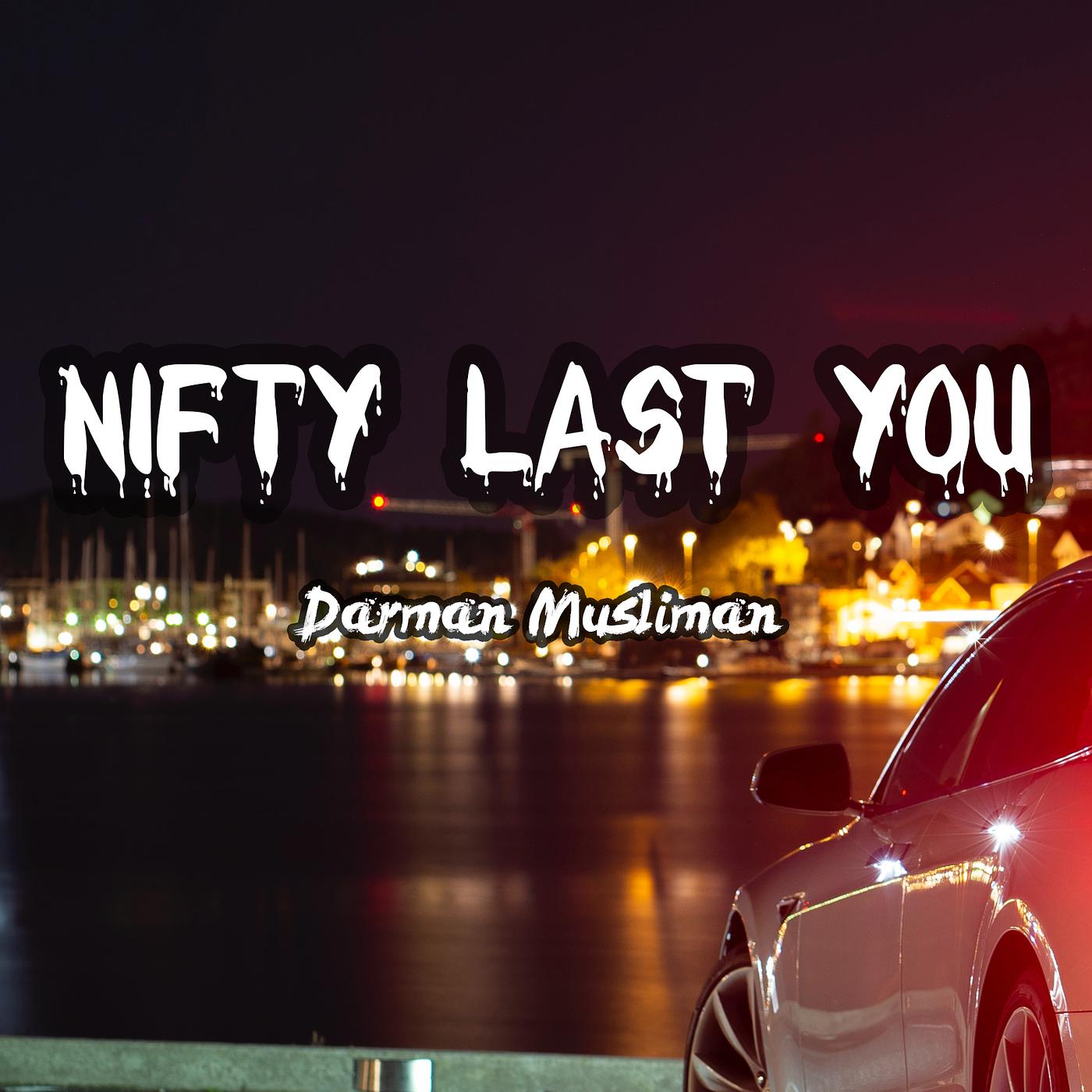 Постер альбома Nifty Last You