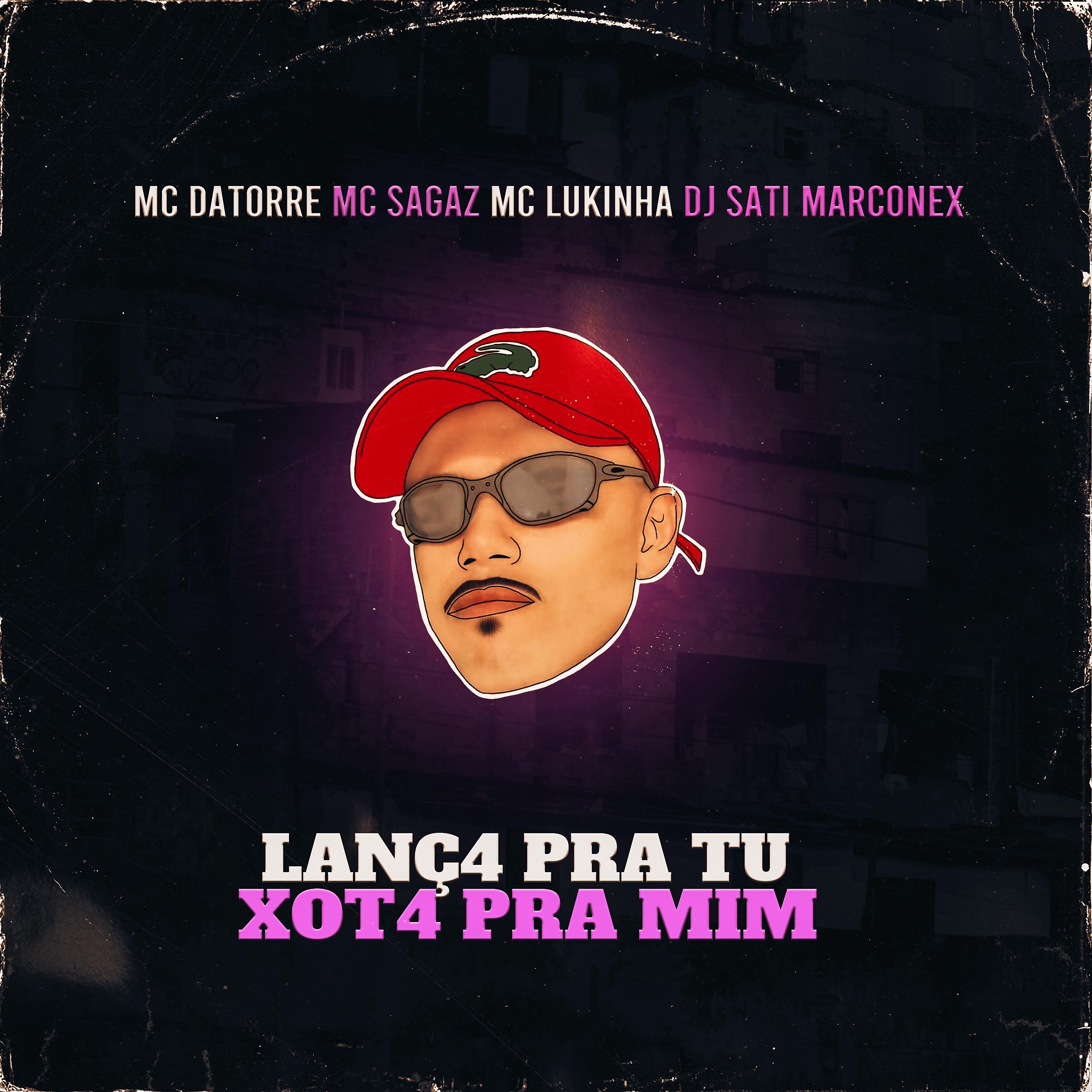 Постер альбома Lanç4 pra Tu Xot4 pra Mim (feat. MC Lukinha)