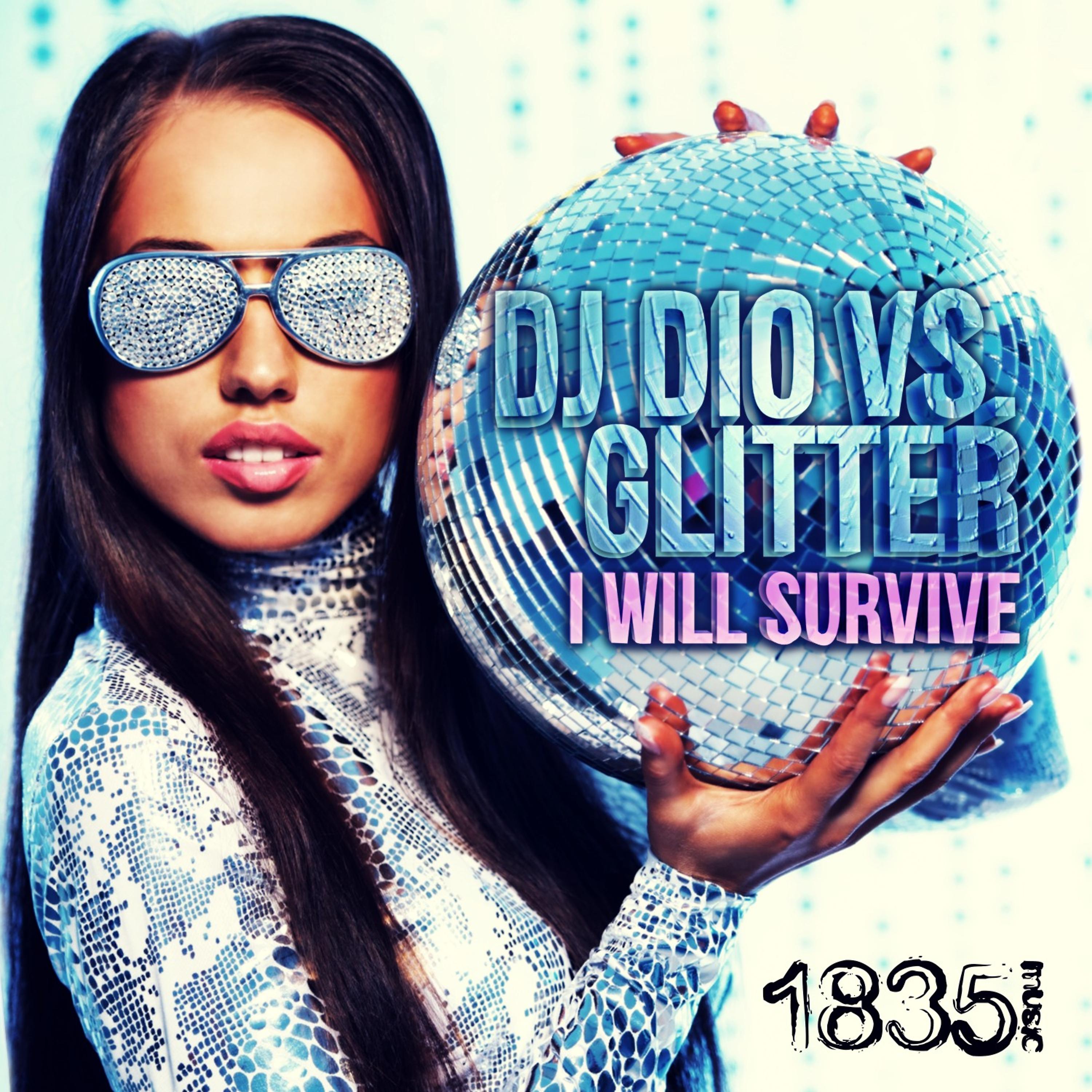 Постер альбома I Will Survive (Dj Dio vs. Glitter)