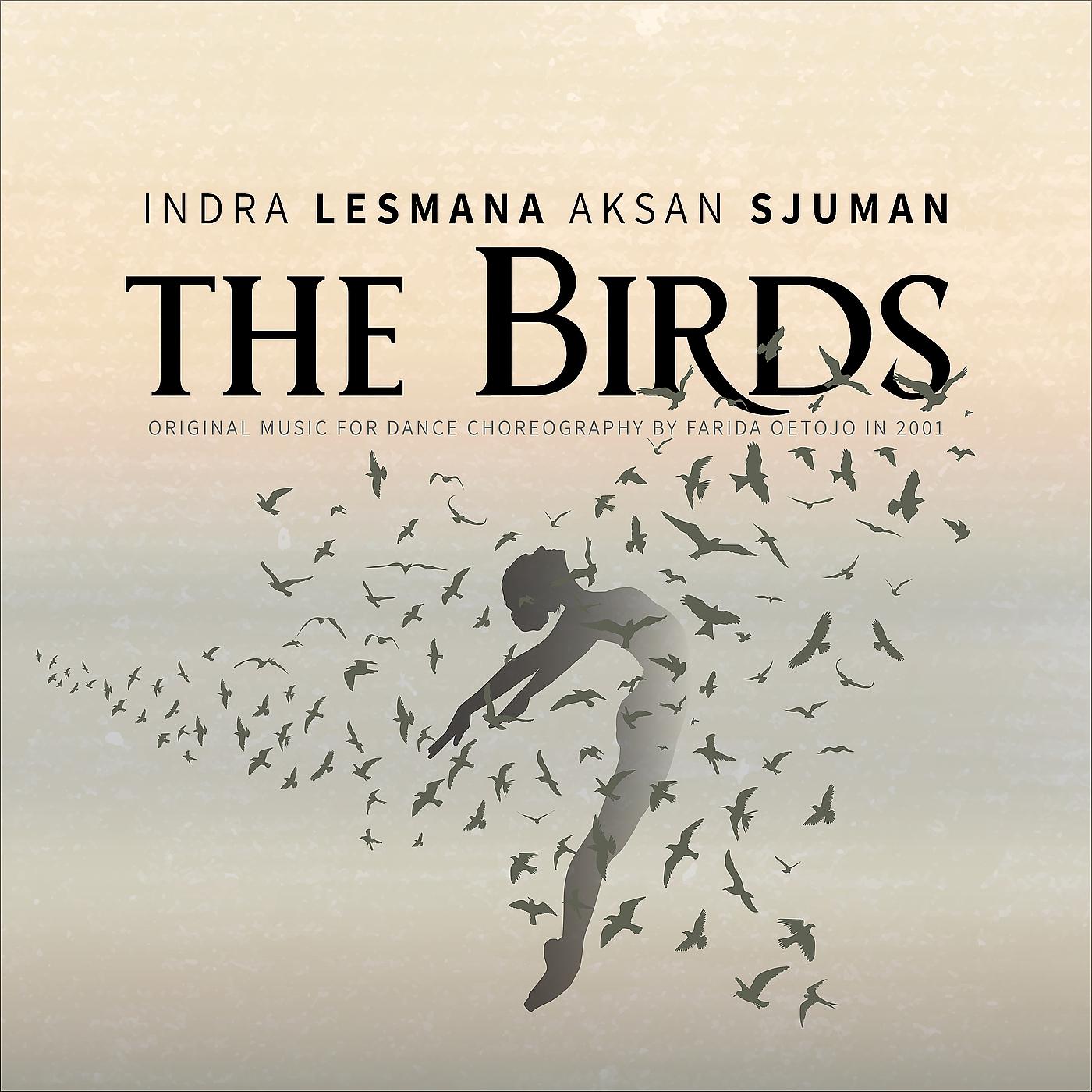 Постер альбома The Birds (Original Music for Dance Choreography by Farida Oetojo in 2001)