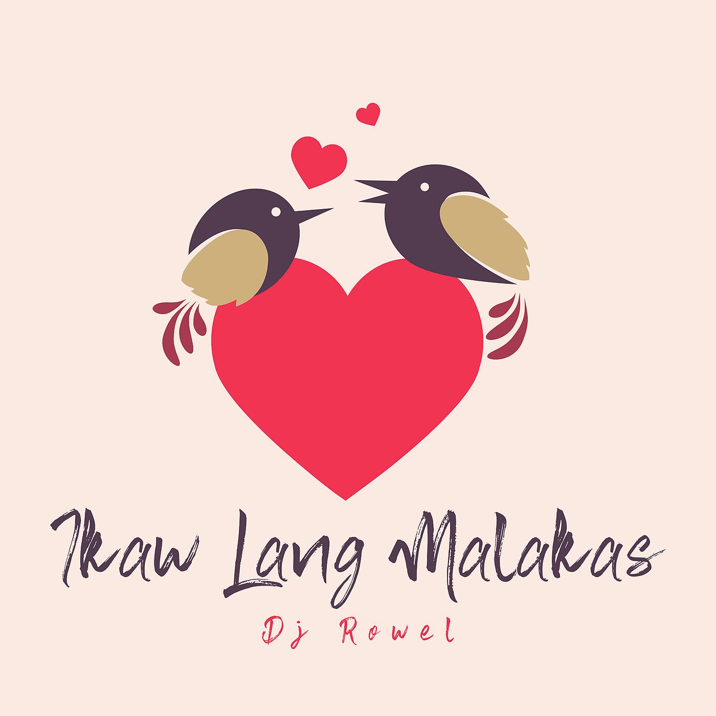 Постер альбома Ikaw Lang Malakas