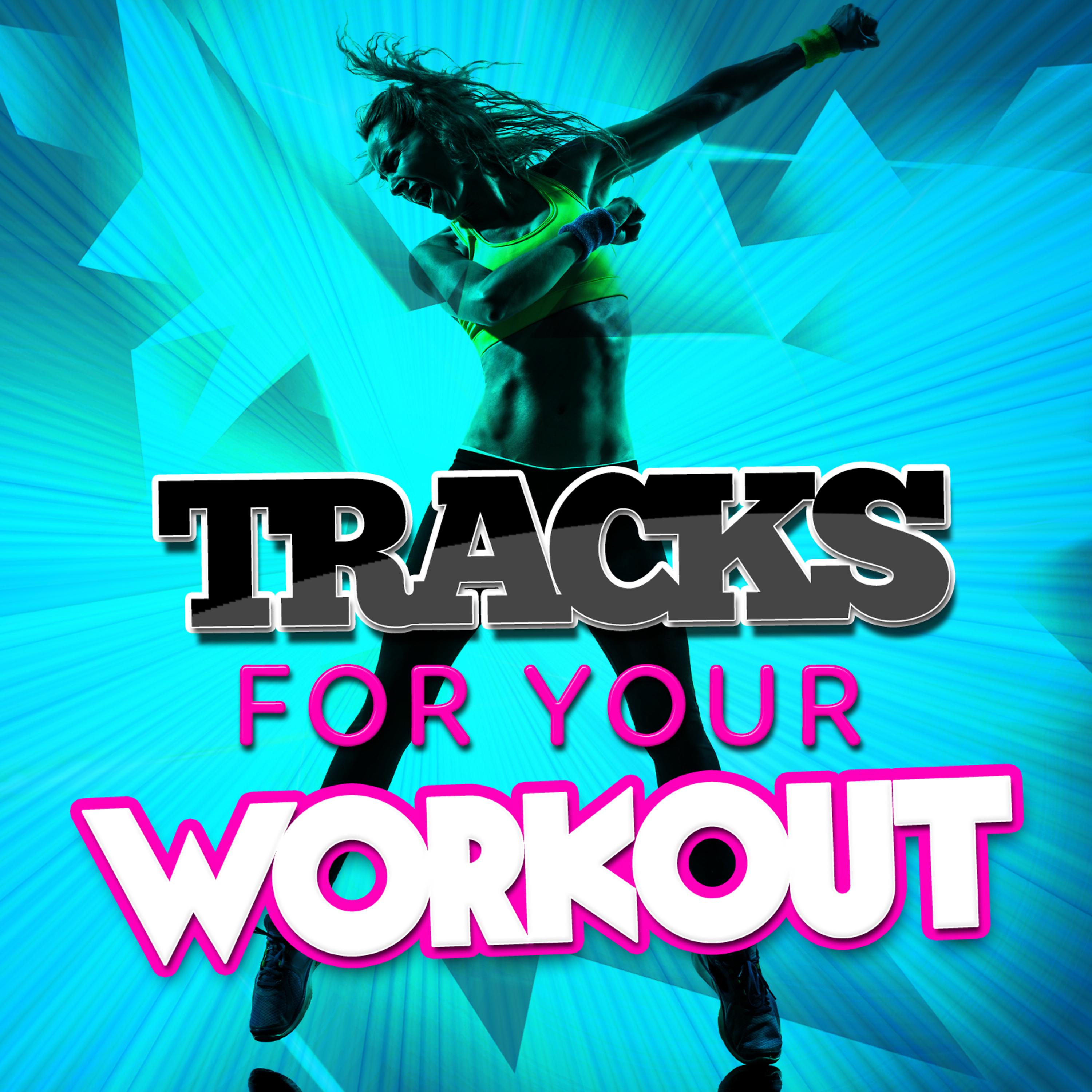 Постер альбома Tracks for Your Workout