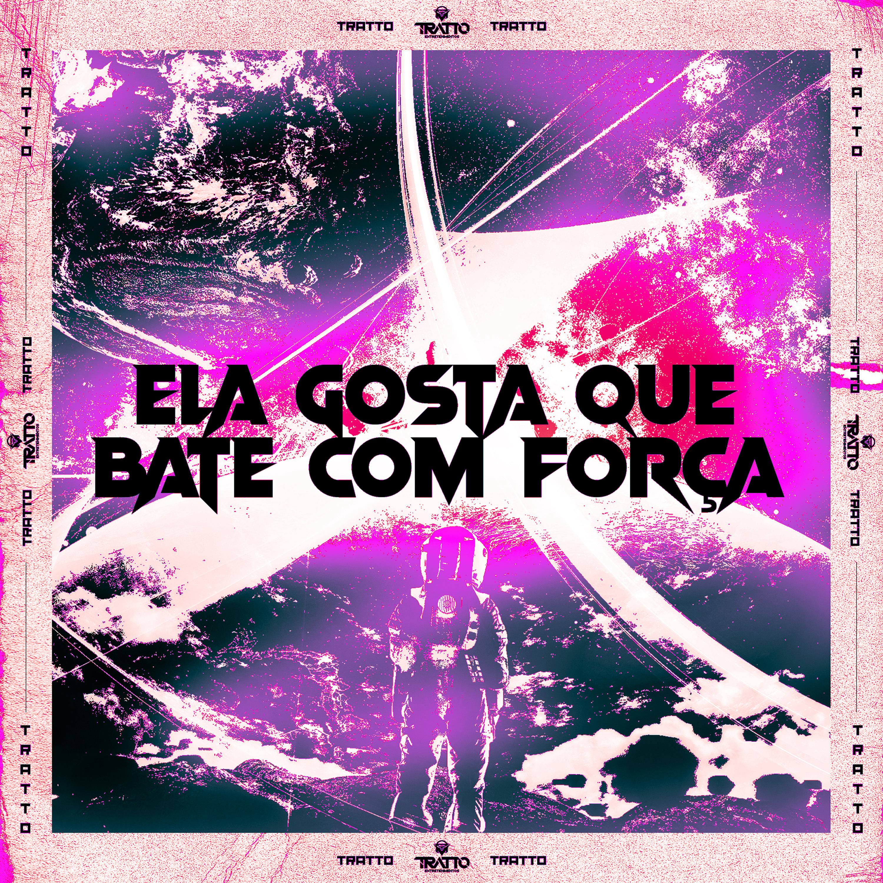 Постер альбома Ela Gosta Que Bate Com Força