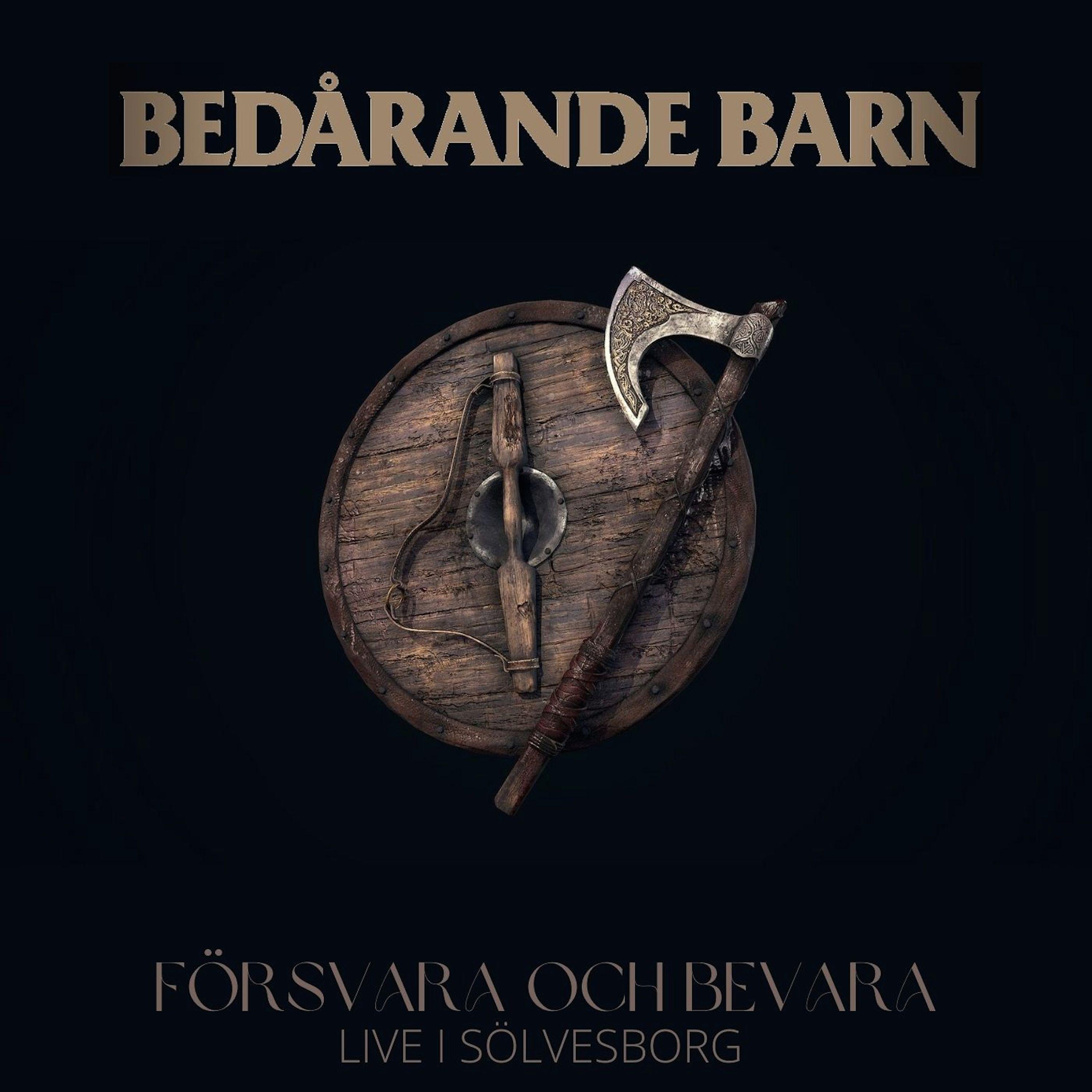 Постер альбома Försvara Och Bevara (Live i Sölvesborg)