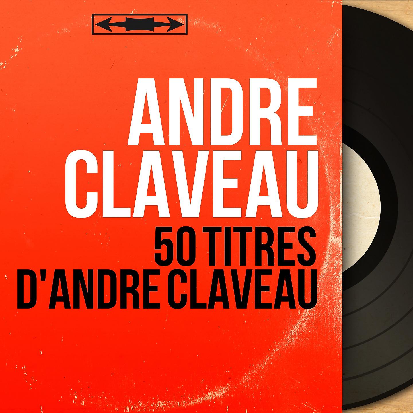 Постер альбома 50 titres d'André Claveau