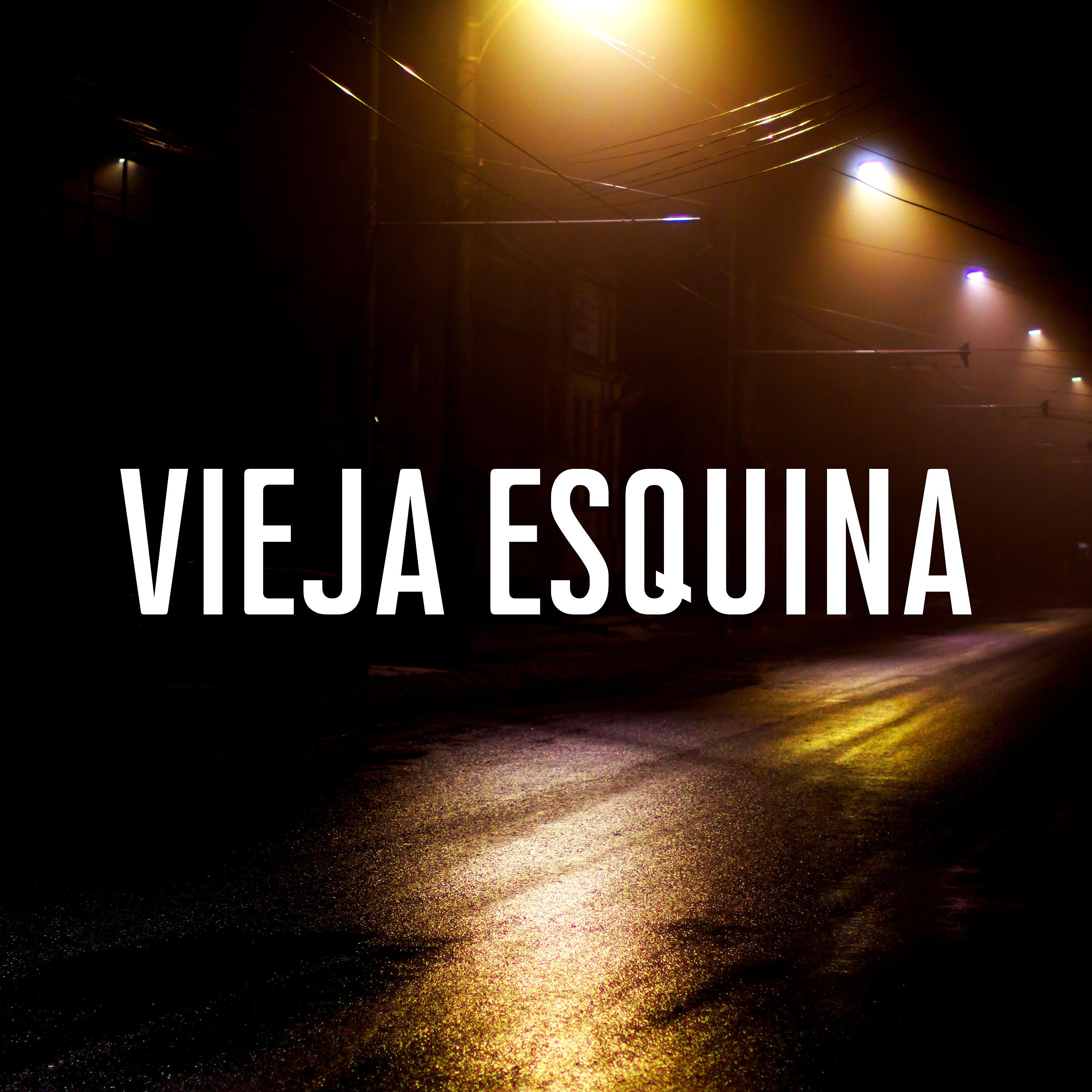 Постер альбома Vieja Esquina