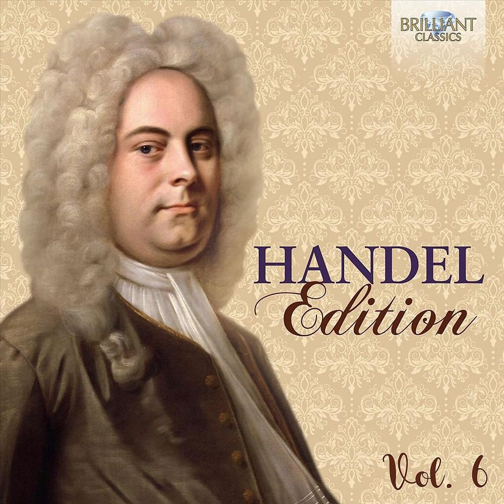 Постер альбома Handel Edition, Vol. 6