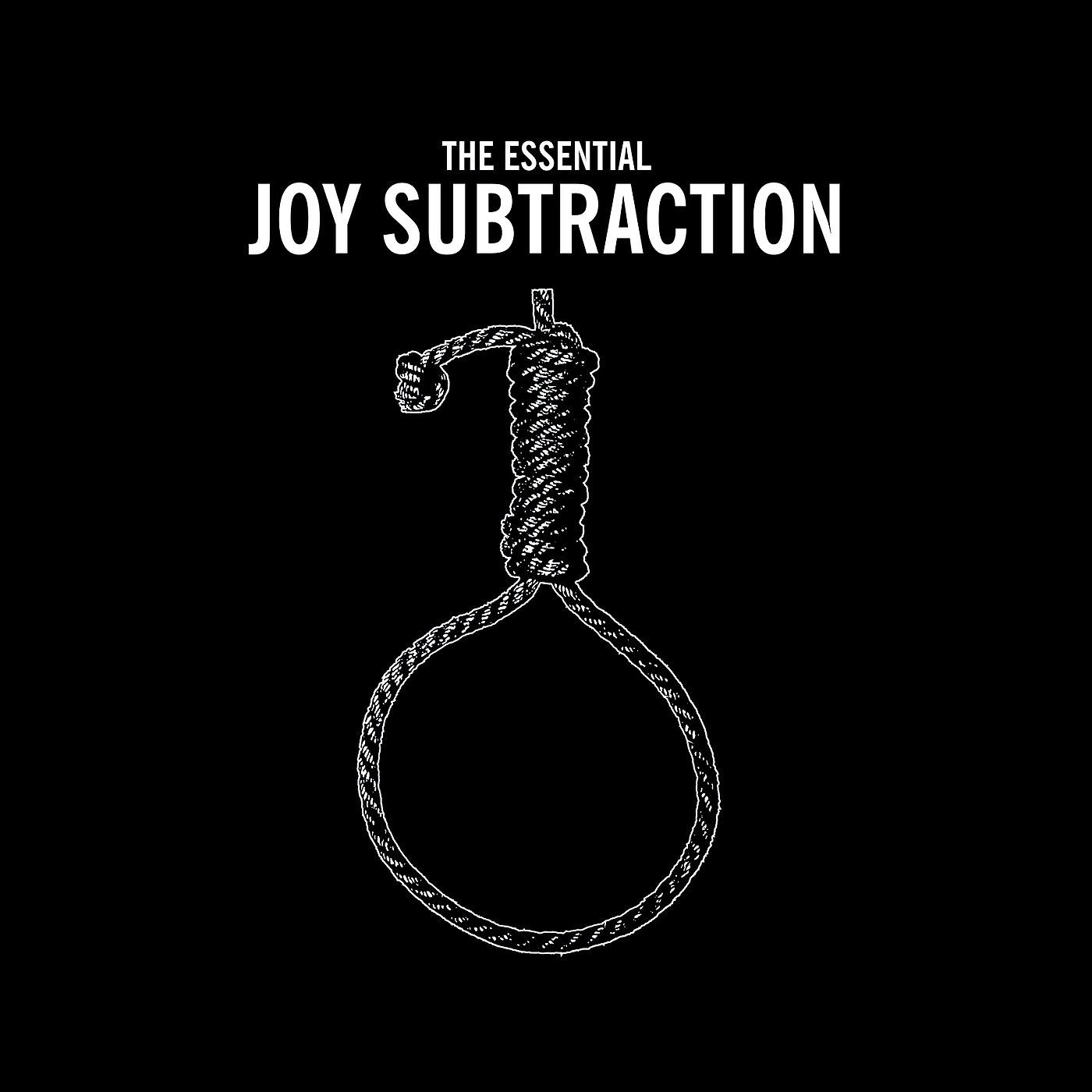 Постер альбома The Essential Joy Subtraction