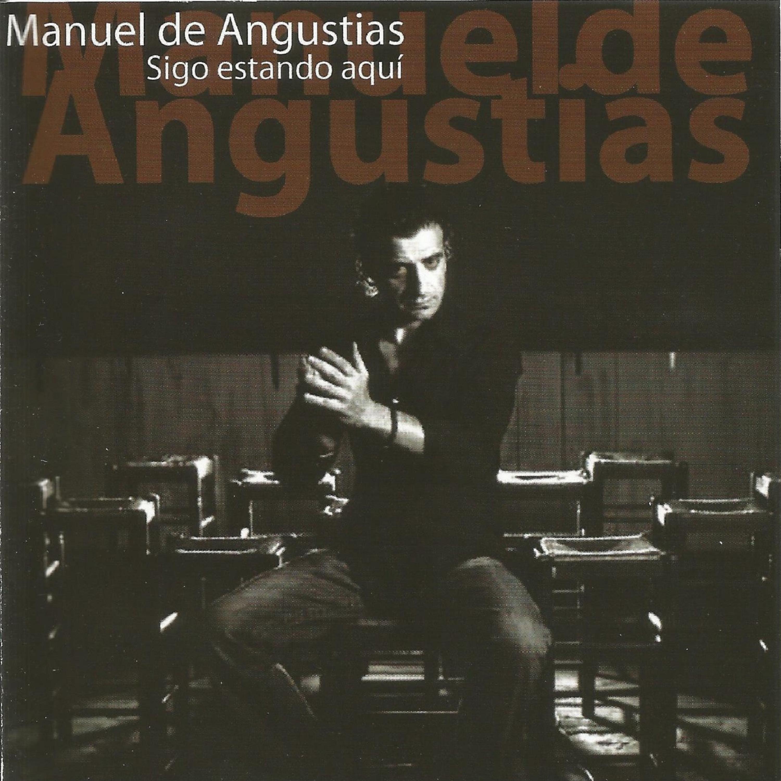 Постер альбома Manuel de Angustias - Sigo Estando Aquí