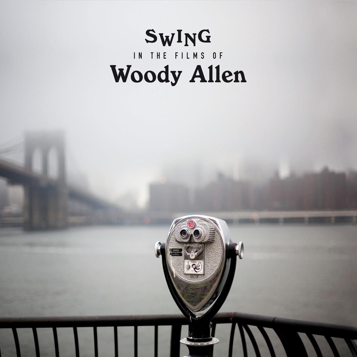 Постер альбома Swing in the Films of Woody Allen