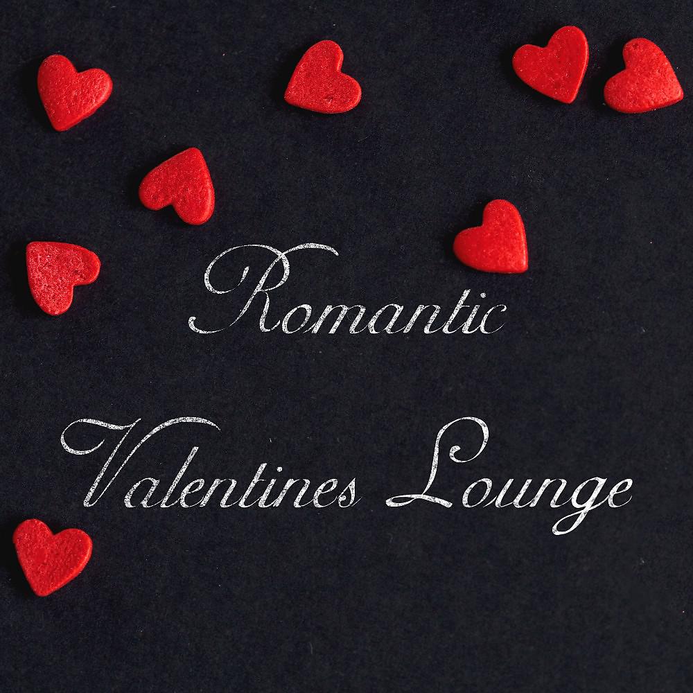 Постер альбома Romantic Valentines Lounge