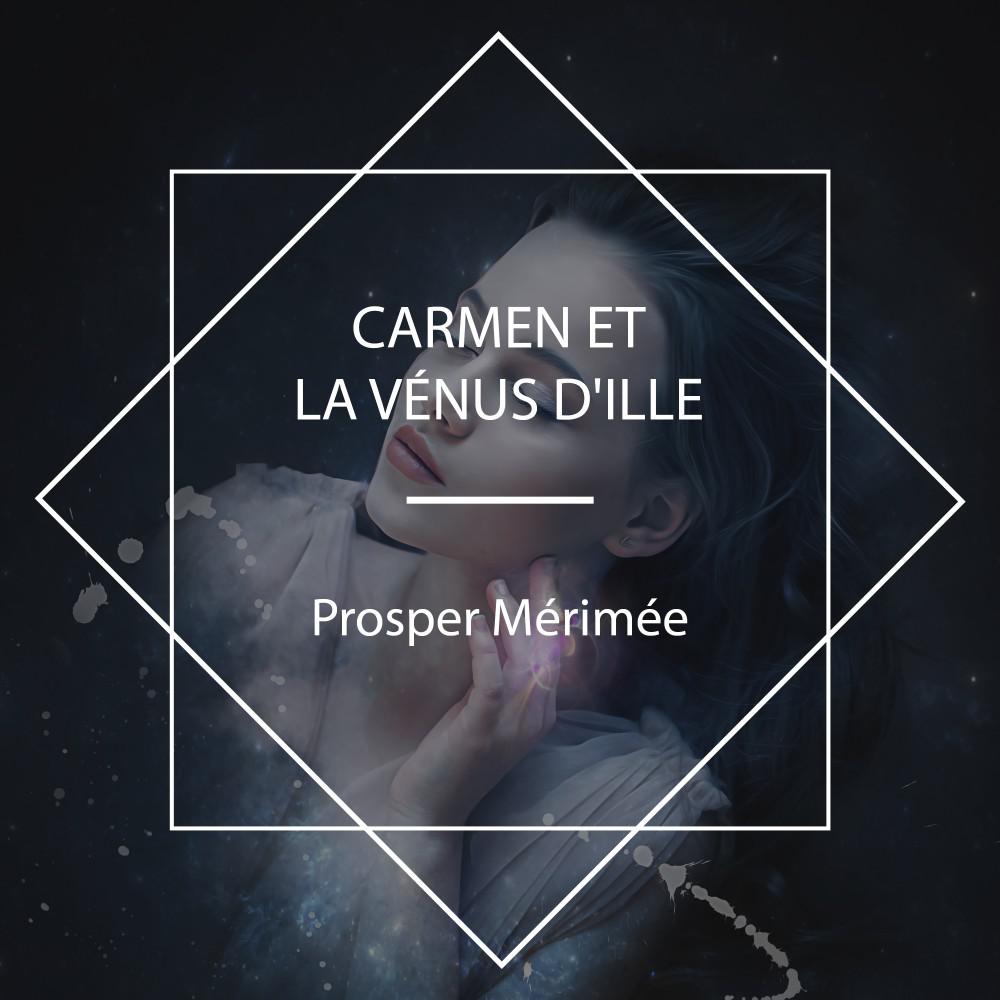 Постер альбома Carmen et La Vénus d'ille