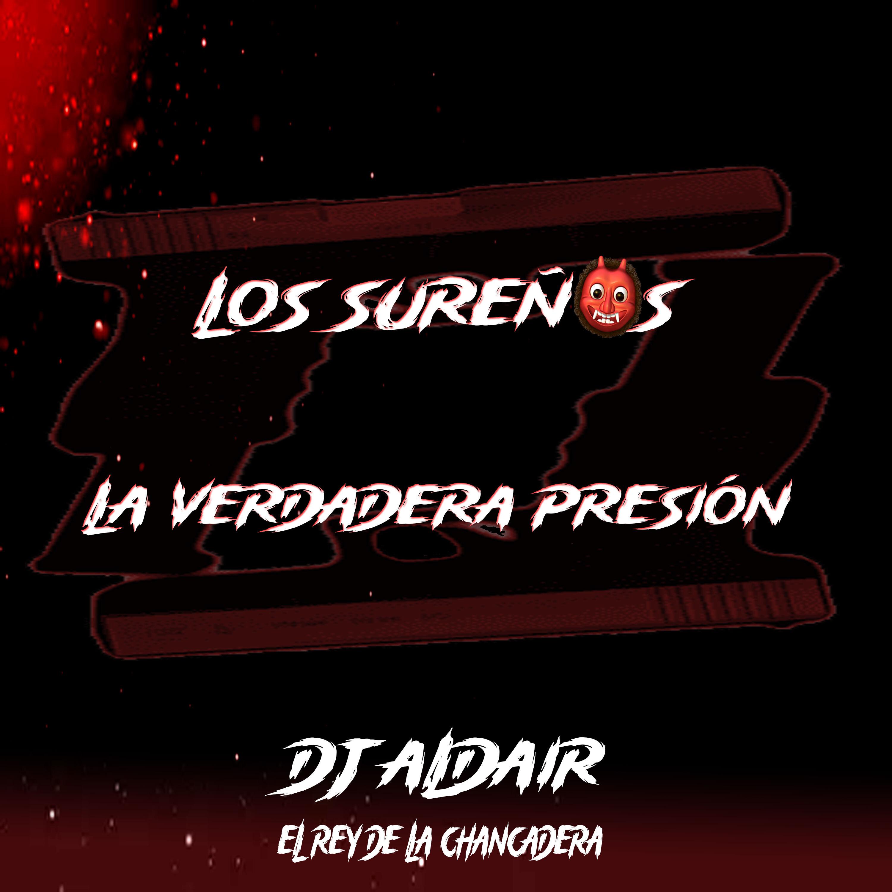 Постер альбома Los Sureños la Verdadera Presión