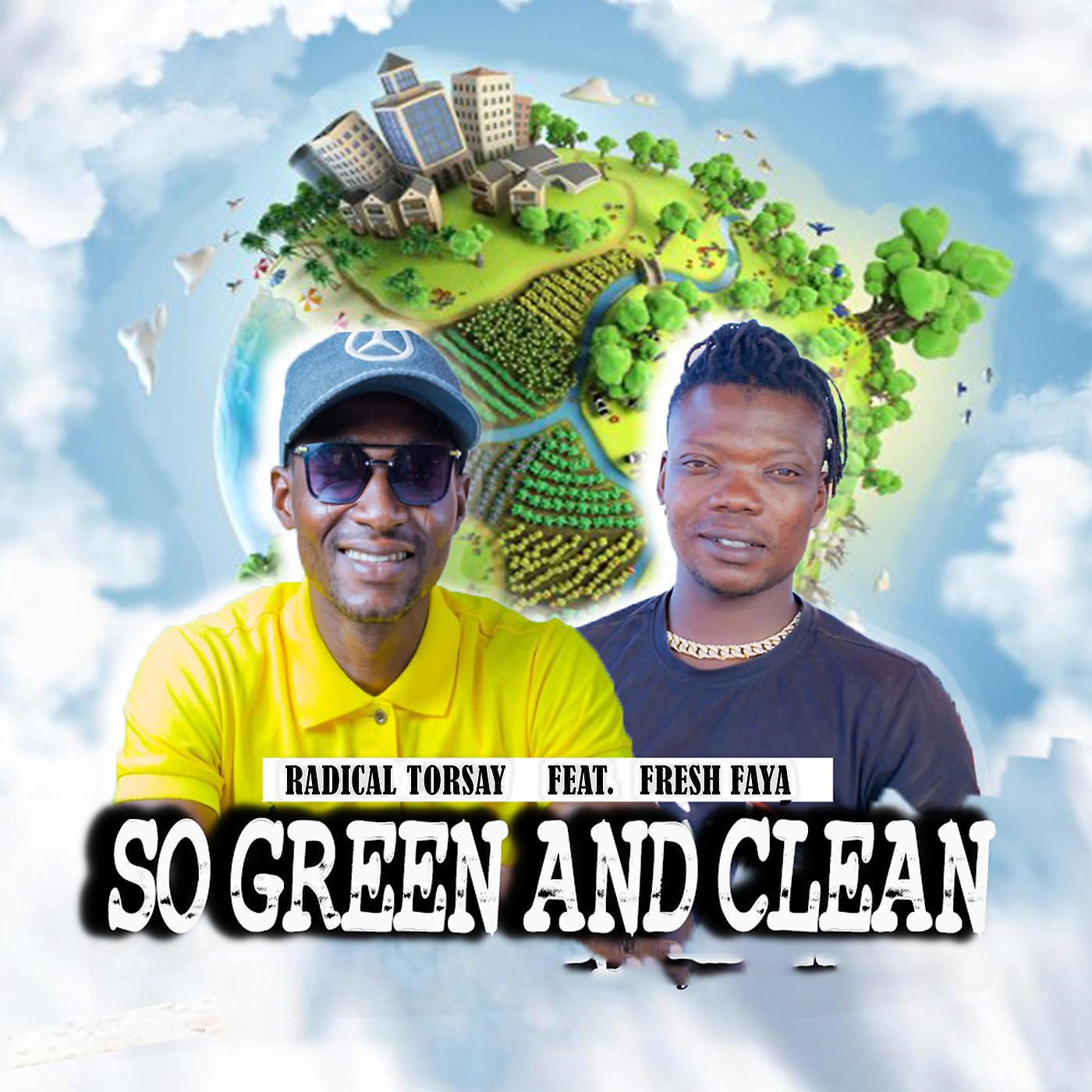 Постер альбома So Green And Clean (feat. Fresh Faya)
