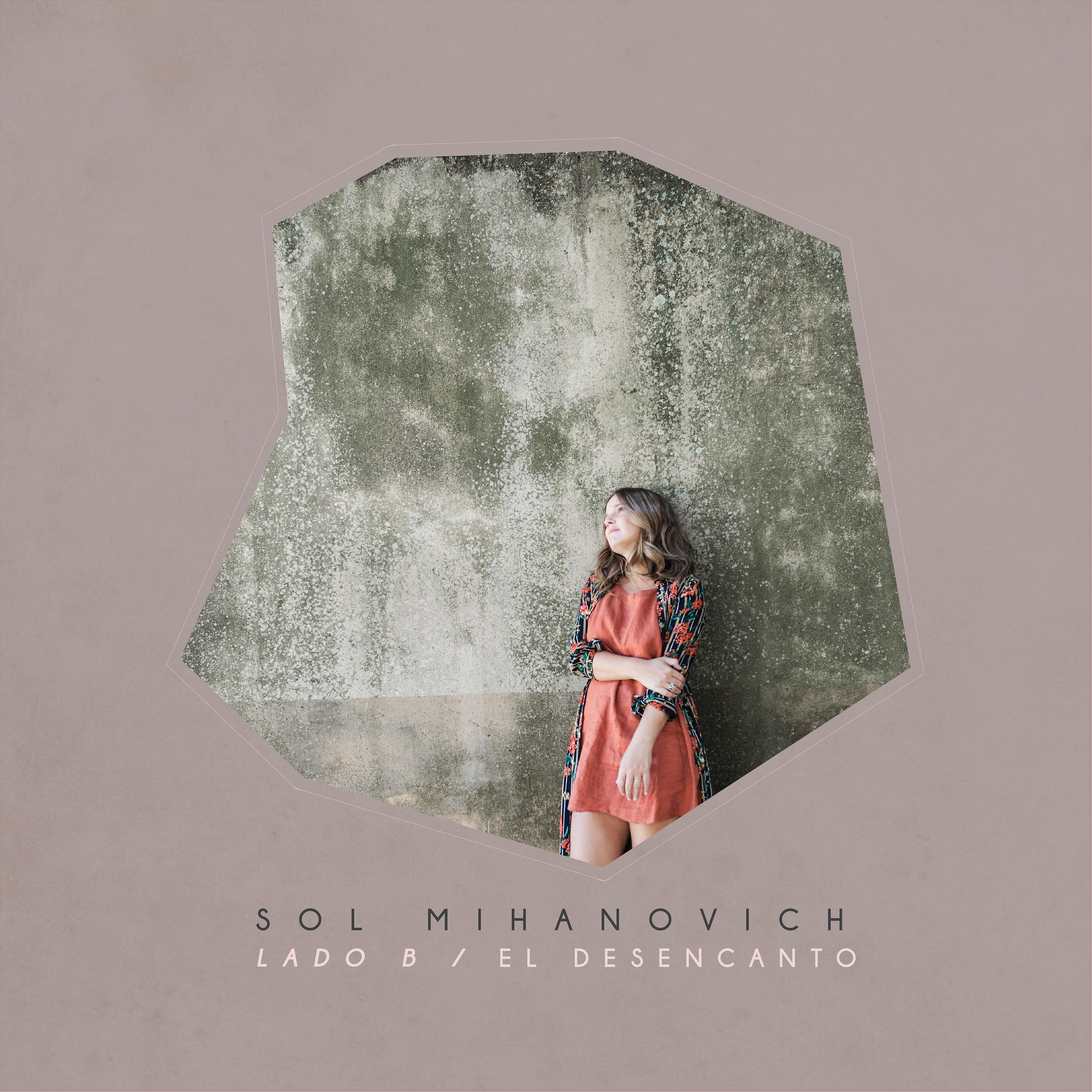 Постер альбома El Desencanto: Lado B