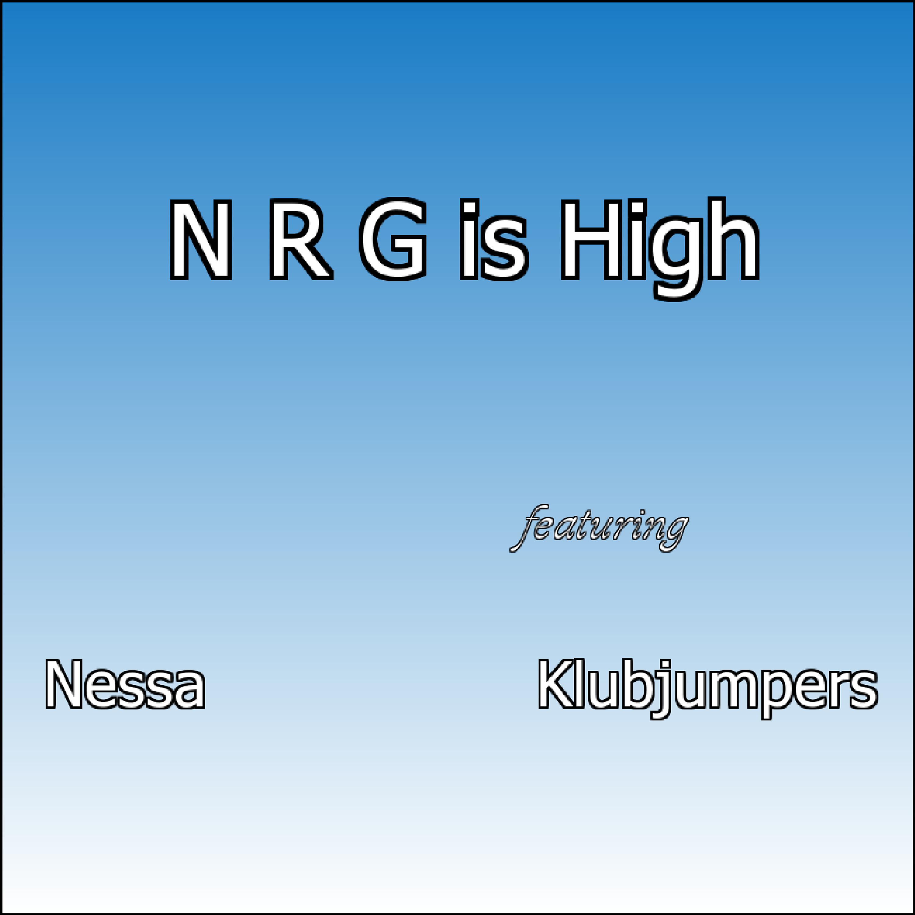 Постер альбома N R G is High