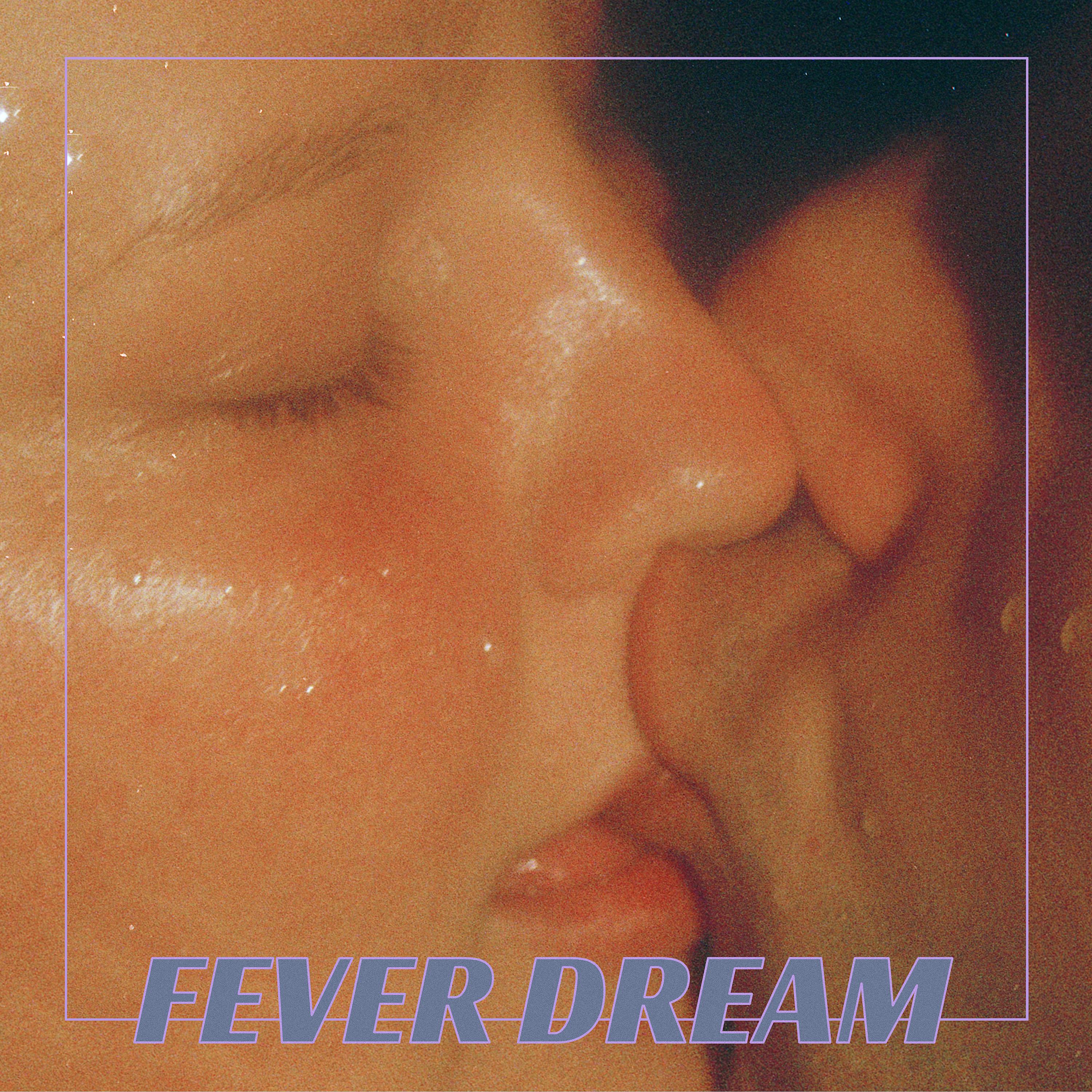 Постер альбома Fever Dream