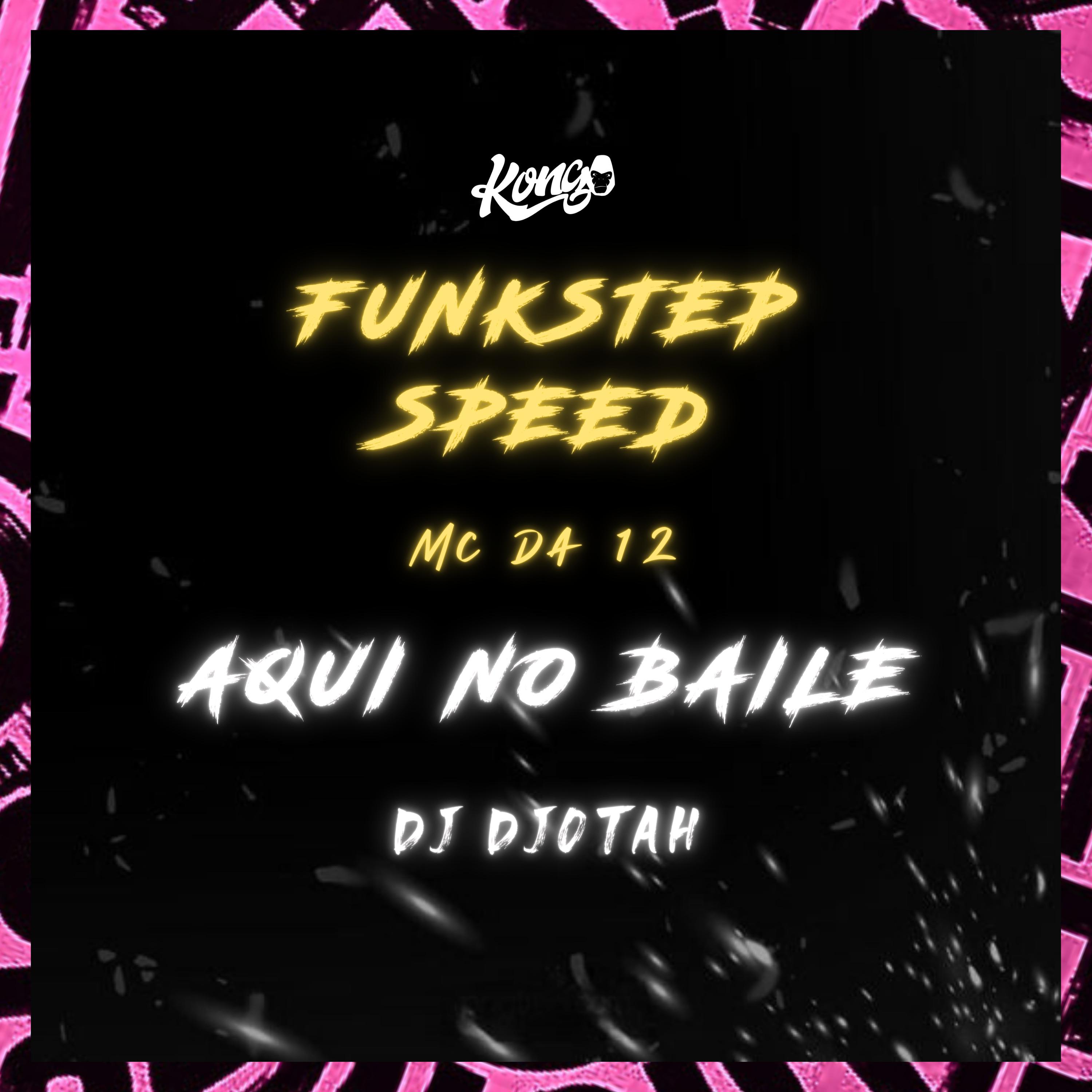 Постер альбома Aqui no Baile (Funkstep Speed)