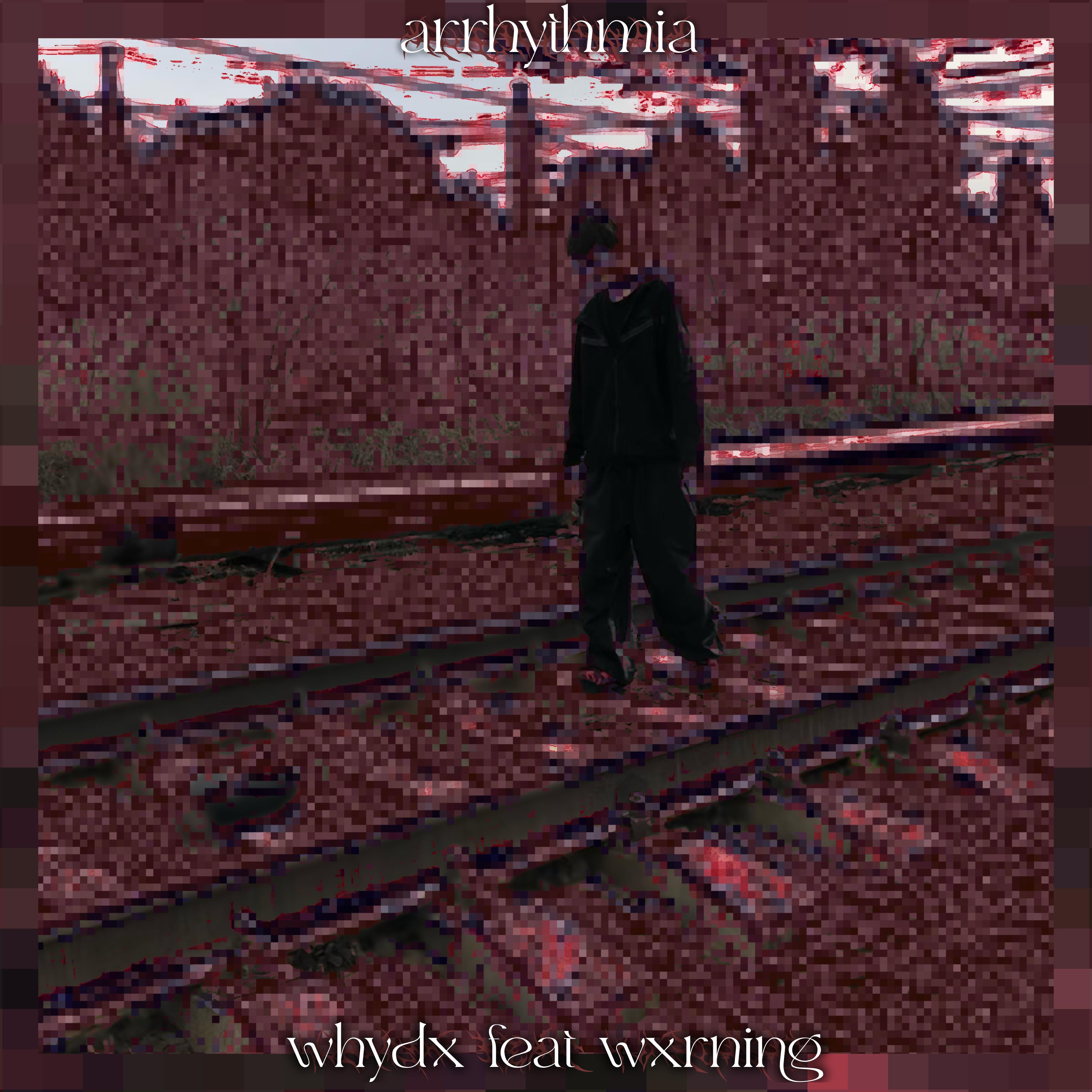 Постер альбома Arrhythmia (feat. Wxrning)