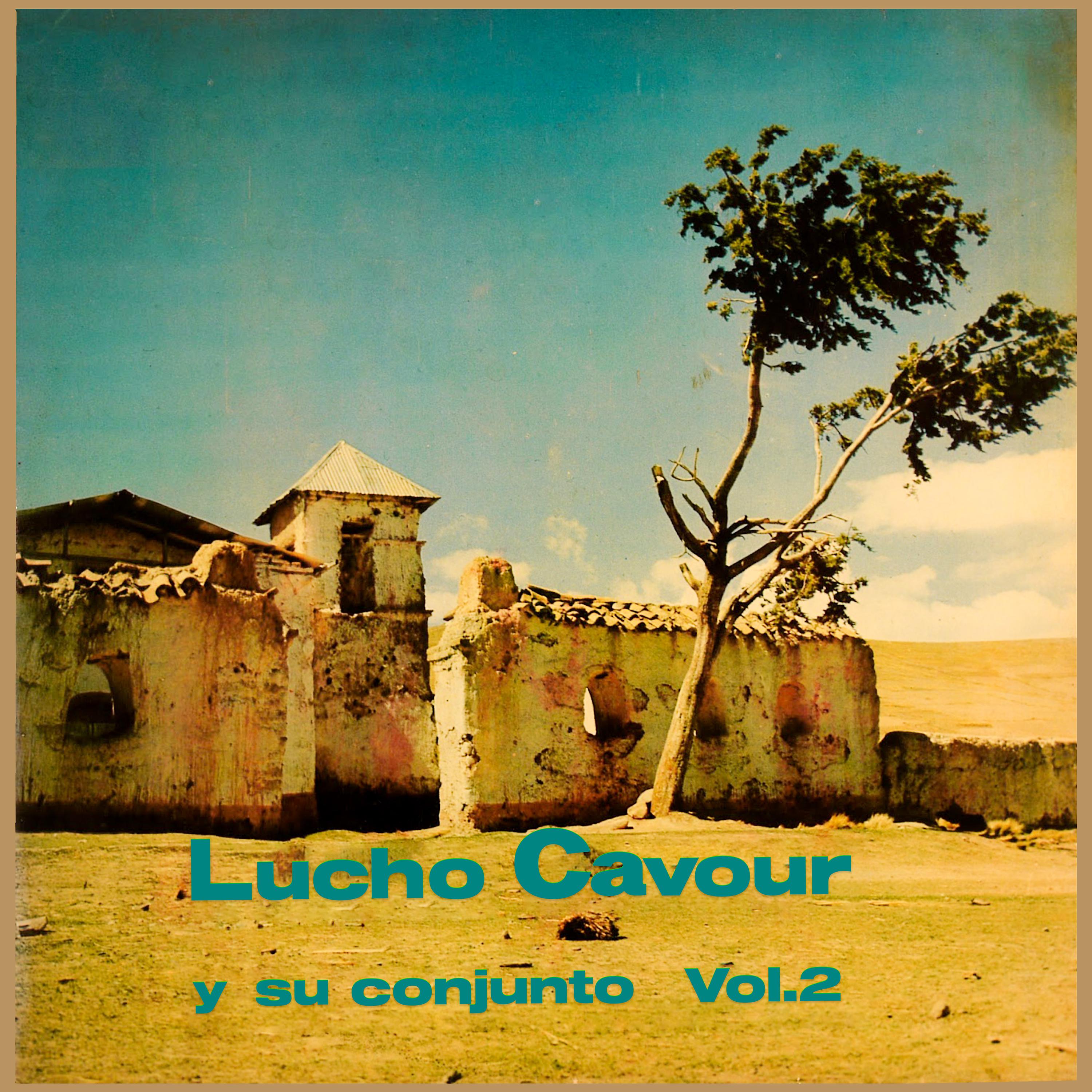 Постер альбома Lucho Cavour y Su Conjunto (Vol. II)