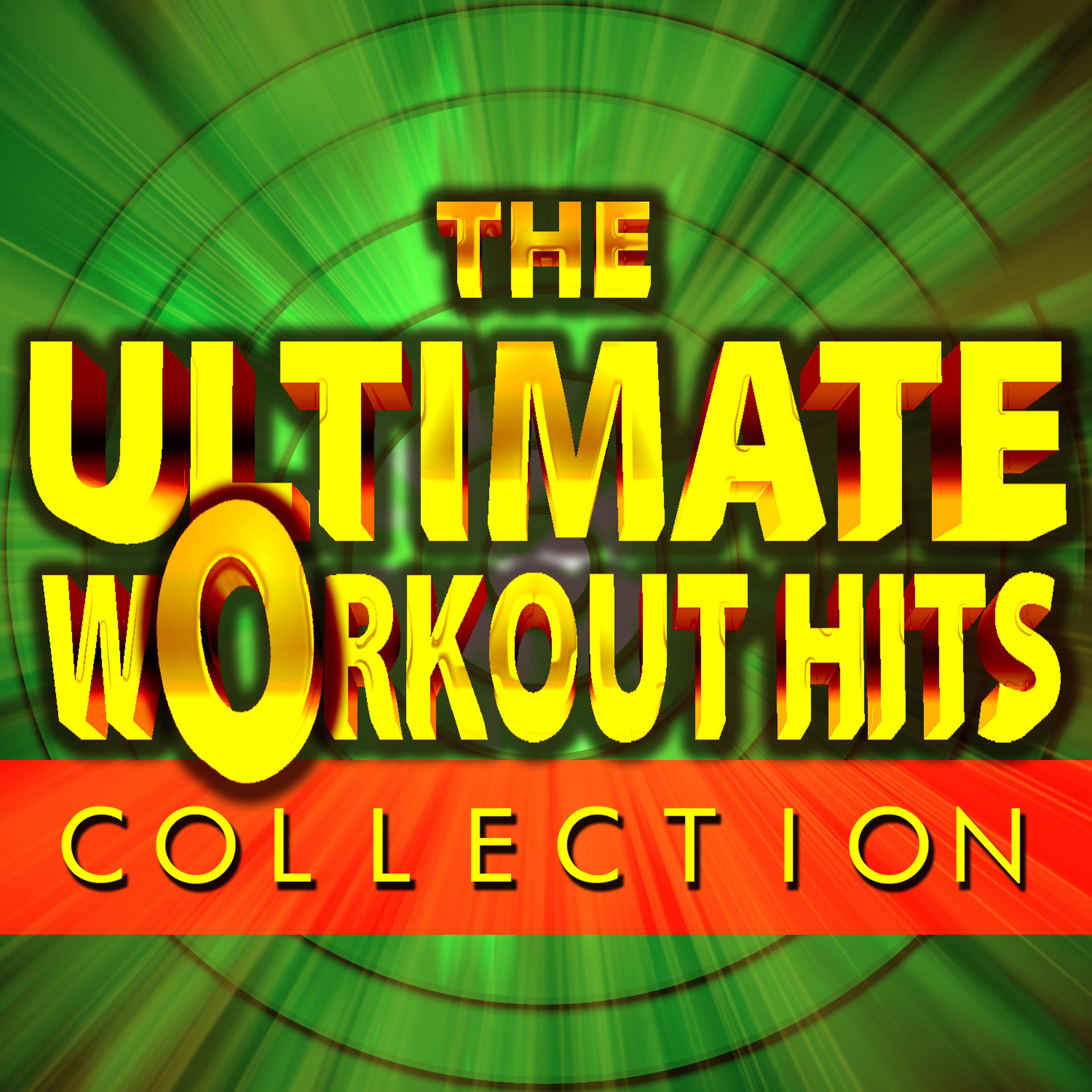 Постер альбома The Ultimate Workout Hits Collection