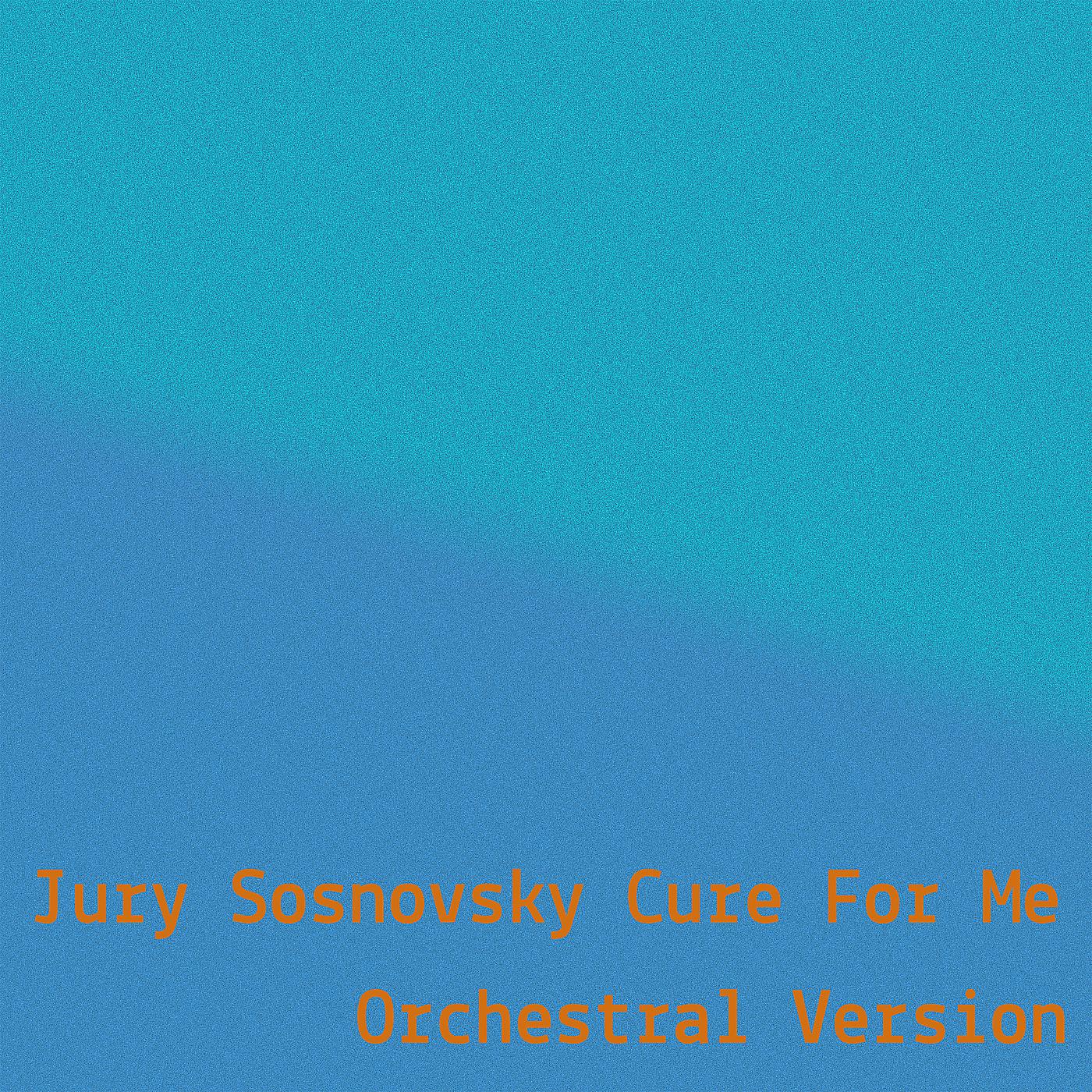 Постер альбома Cure for Me (Orchestral Version)