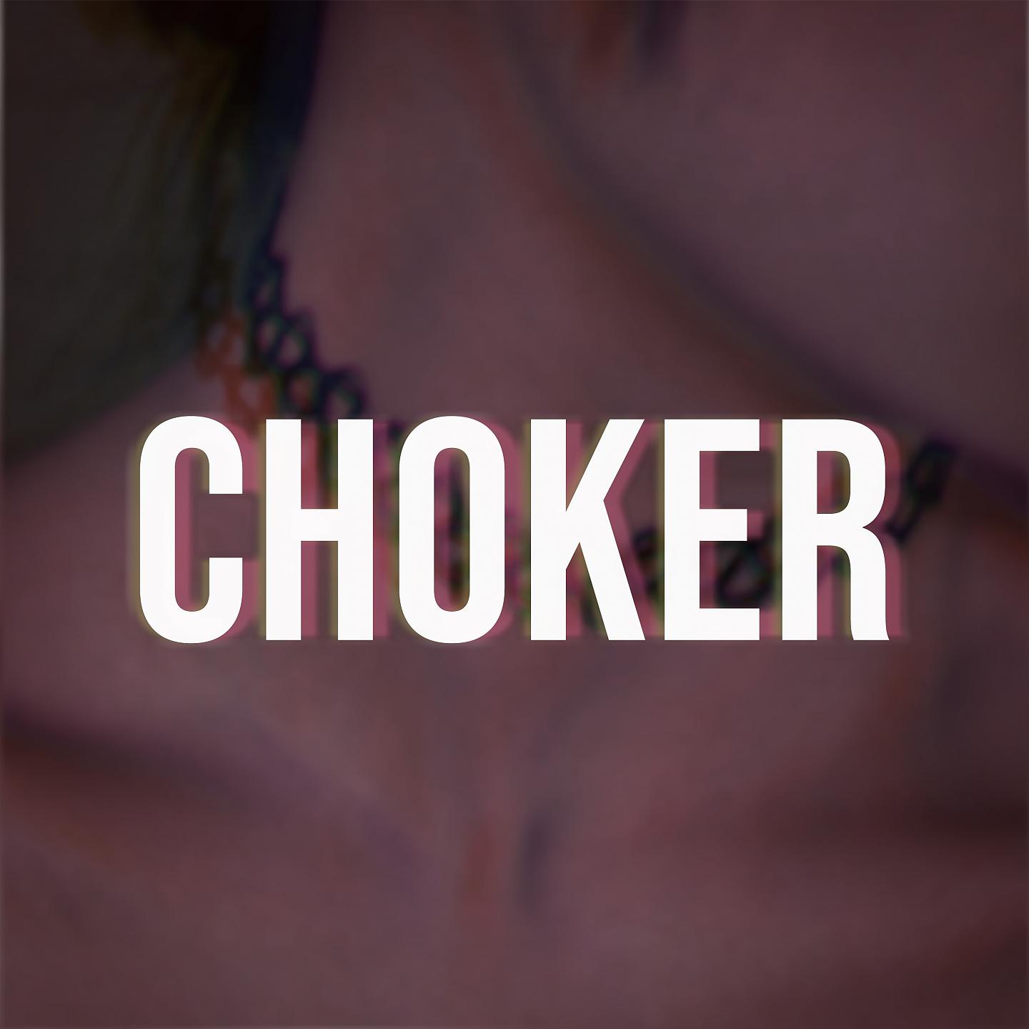 Постер альбома Choker